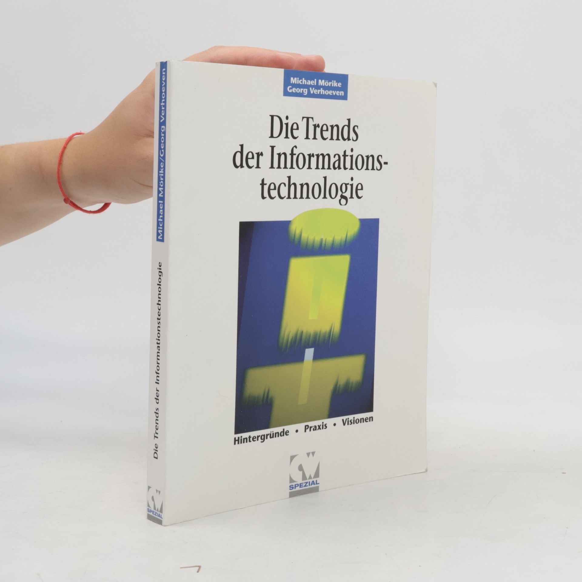 Georg Ludwig Verhoeven Die Trends der Informationstechnologie