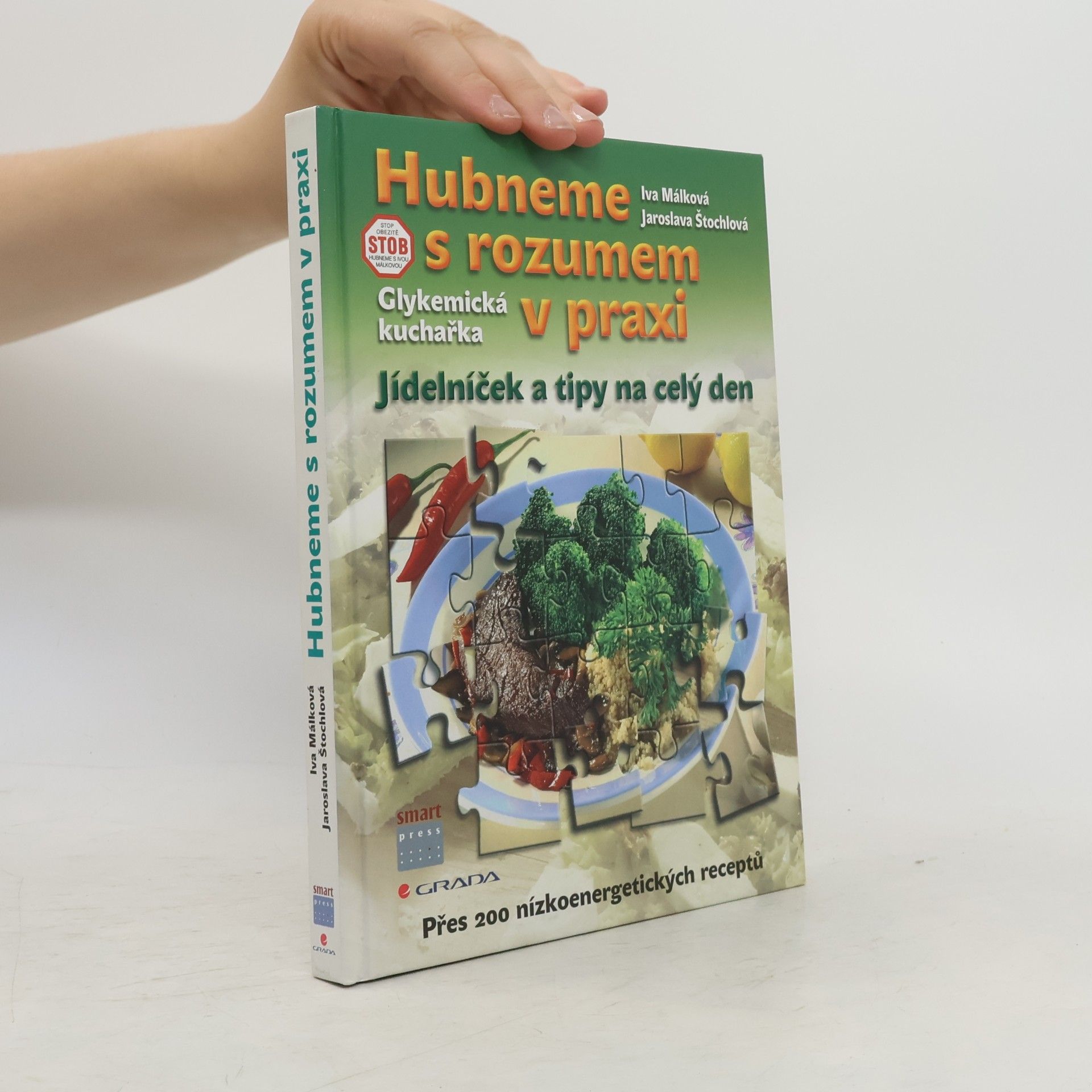 Hubneme s rozumem v praxi : glykemická kuchařka, jídelníček a tipy na celý den
