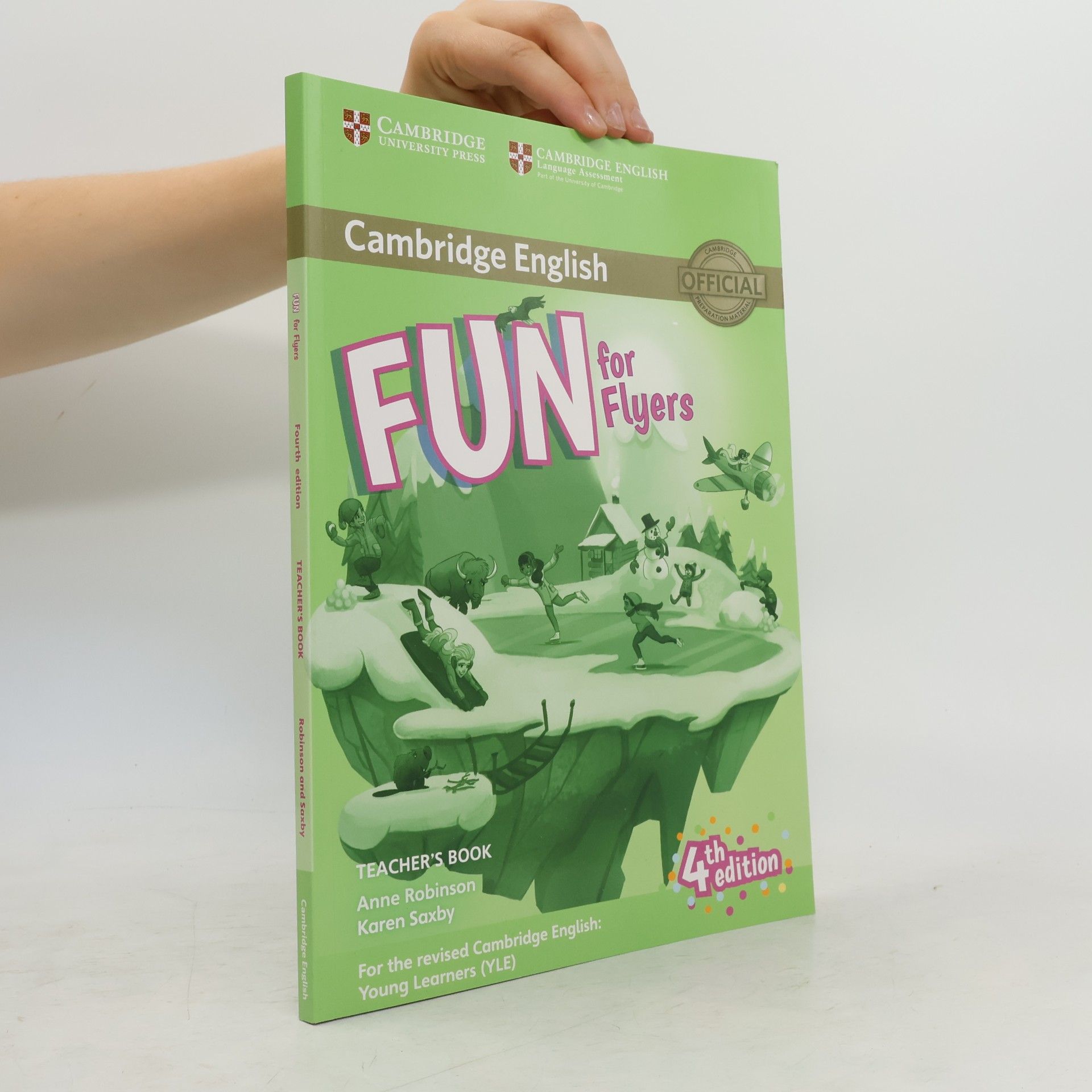 Karen Saxby Cambridge English: Young Learners (YLE): Fun for Flyers Teacher's Book with Downloadable Audio - Fourth Edition
