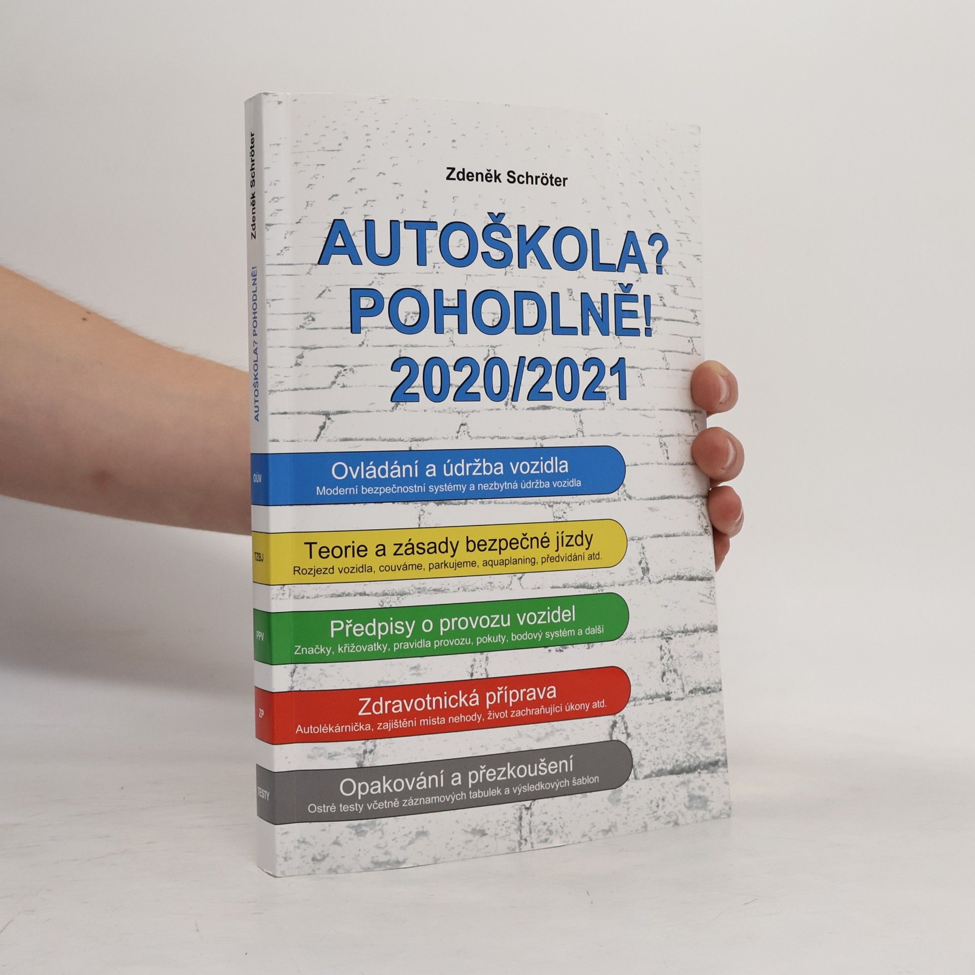 Zdeněk Schröter Autoškola? Pohodlně! 2020/2021