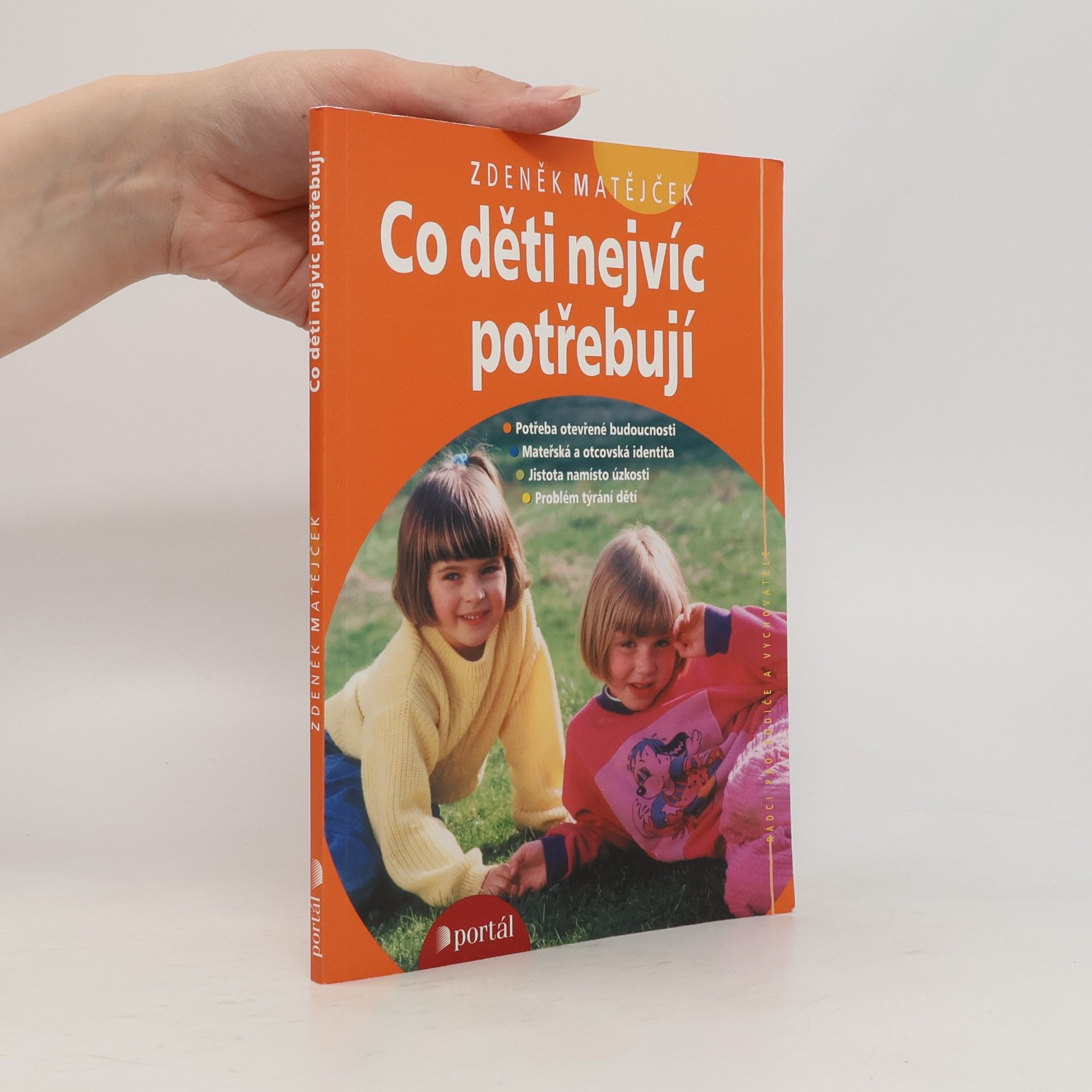 Zdeněk Matějček Co děti nejvíc potřebují