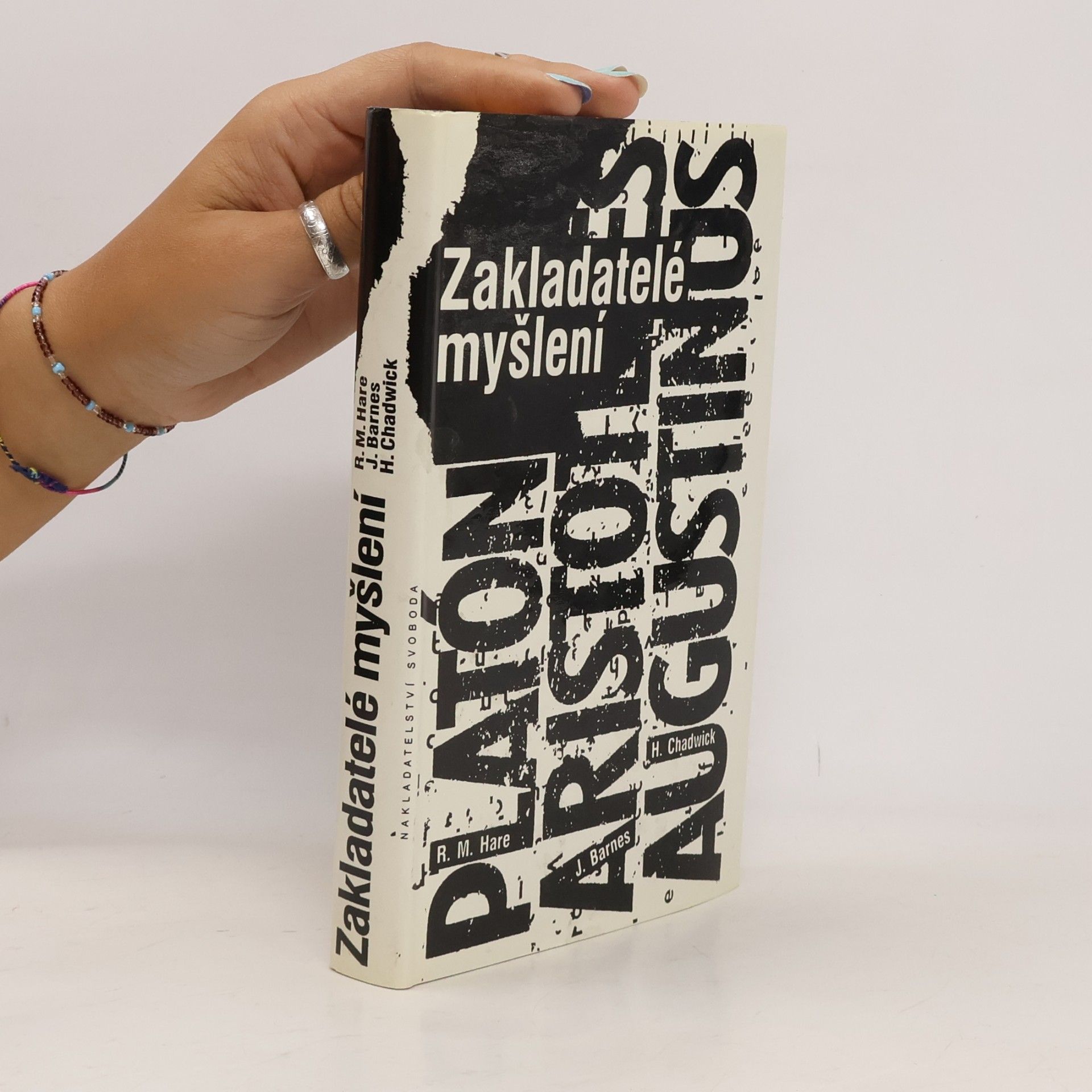 Richard Mervyn Hare Zakladatelé myšlení: Platón, Aristotelés, Augustinus