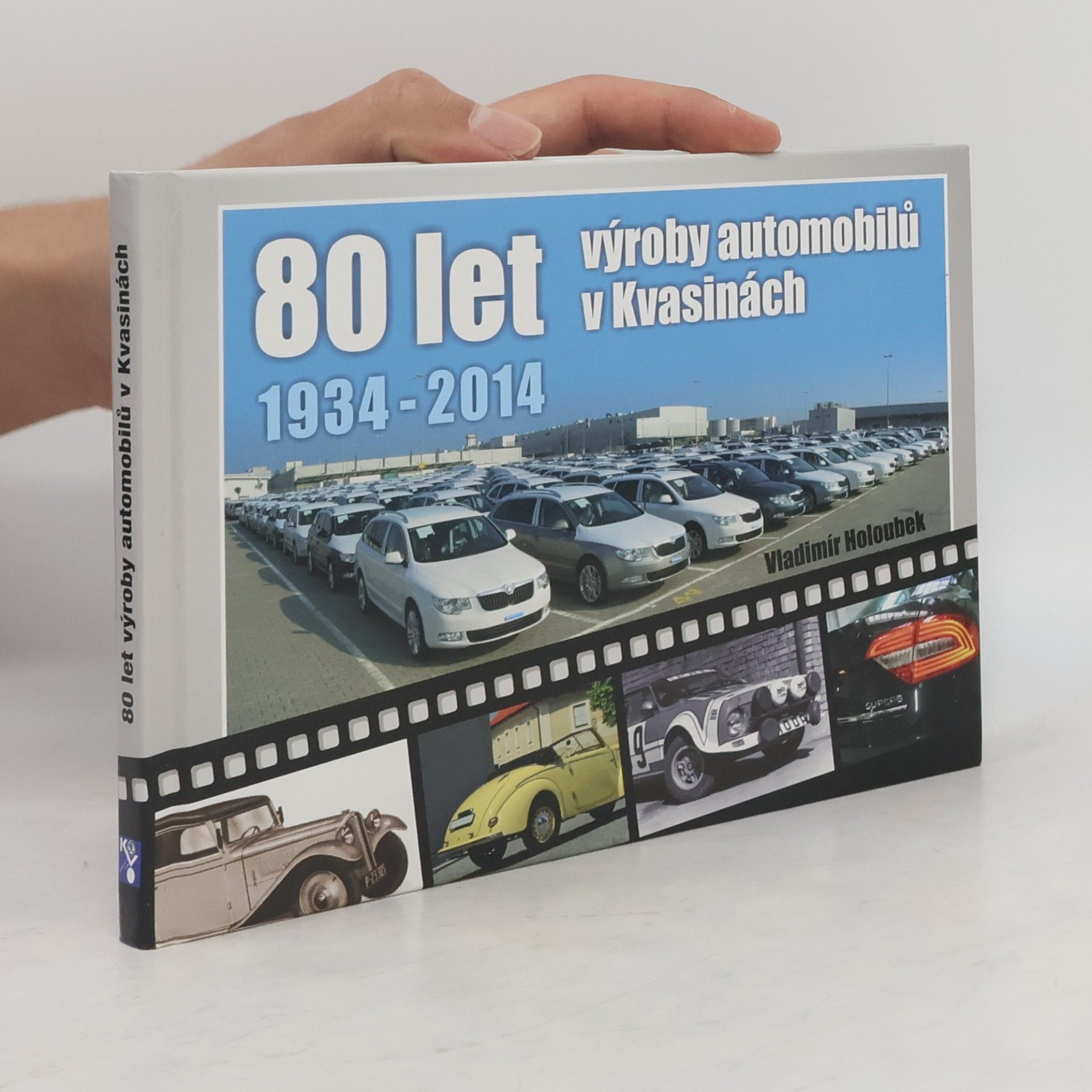 Vladimír Holoubek 80 let výroby automobilů v Kvasinách
