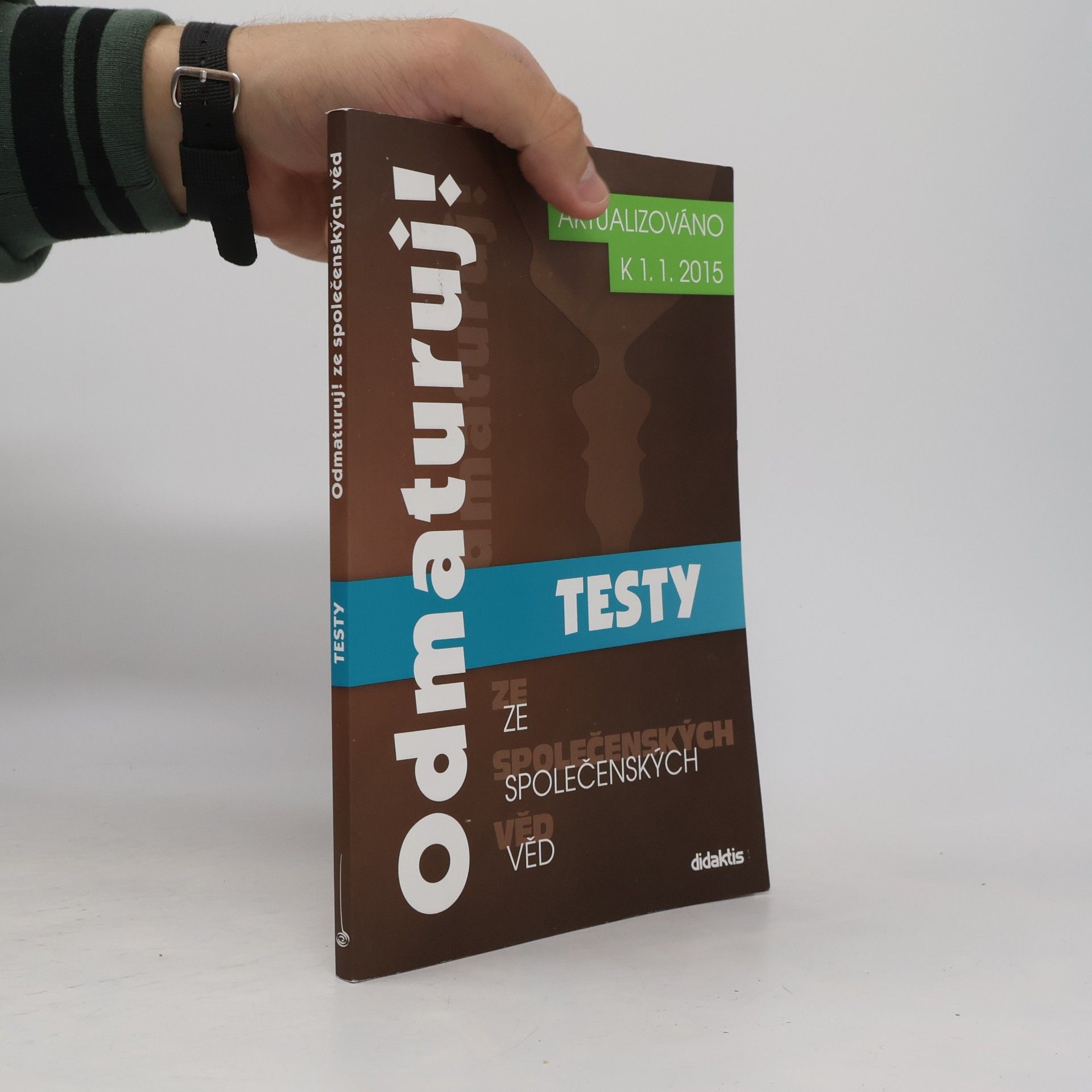 Kolektiv autorů Odmaturuj! ze společenských věd. Testy