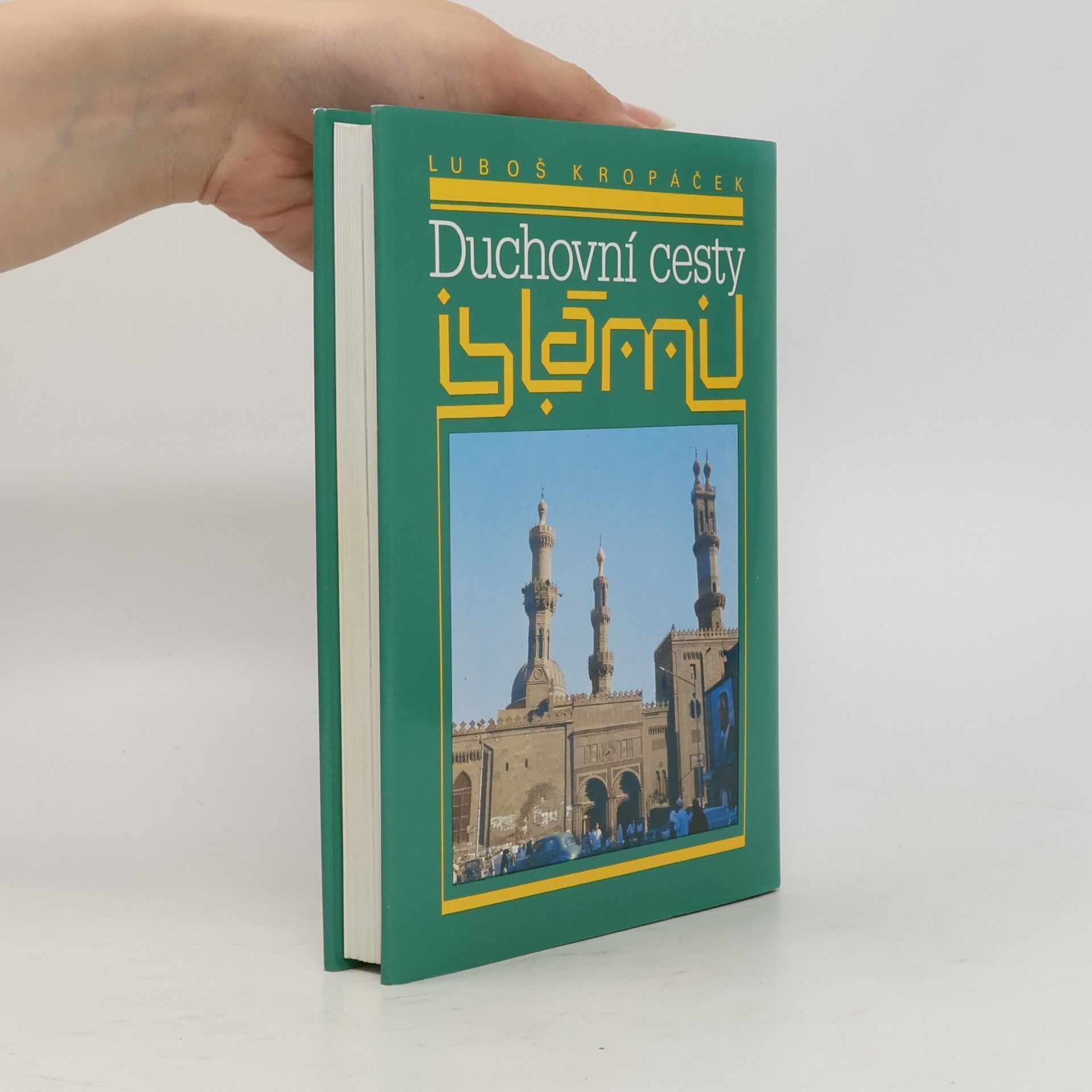 Luboš Kropáček Duchovní cesty islámu