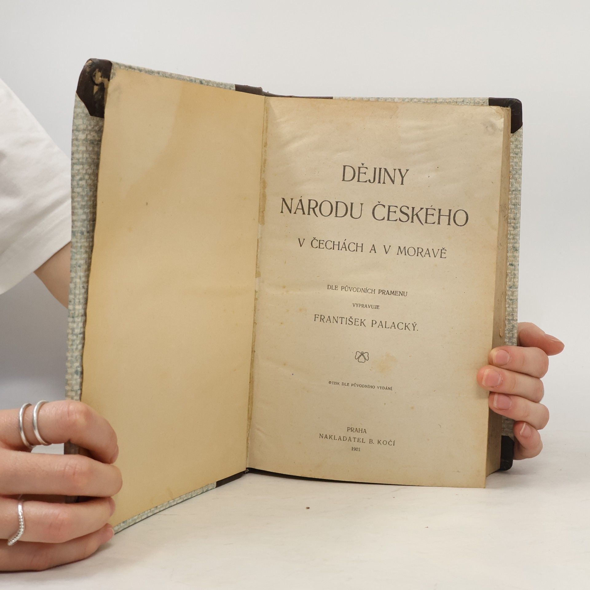 František Palacký Dějiny národu českého v Čechách a v Moravě