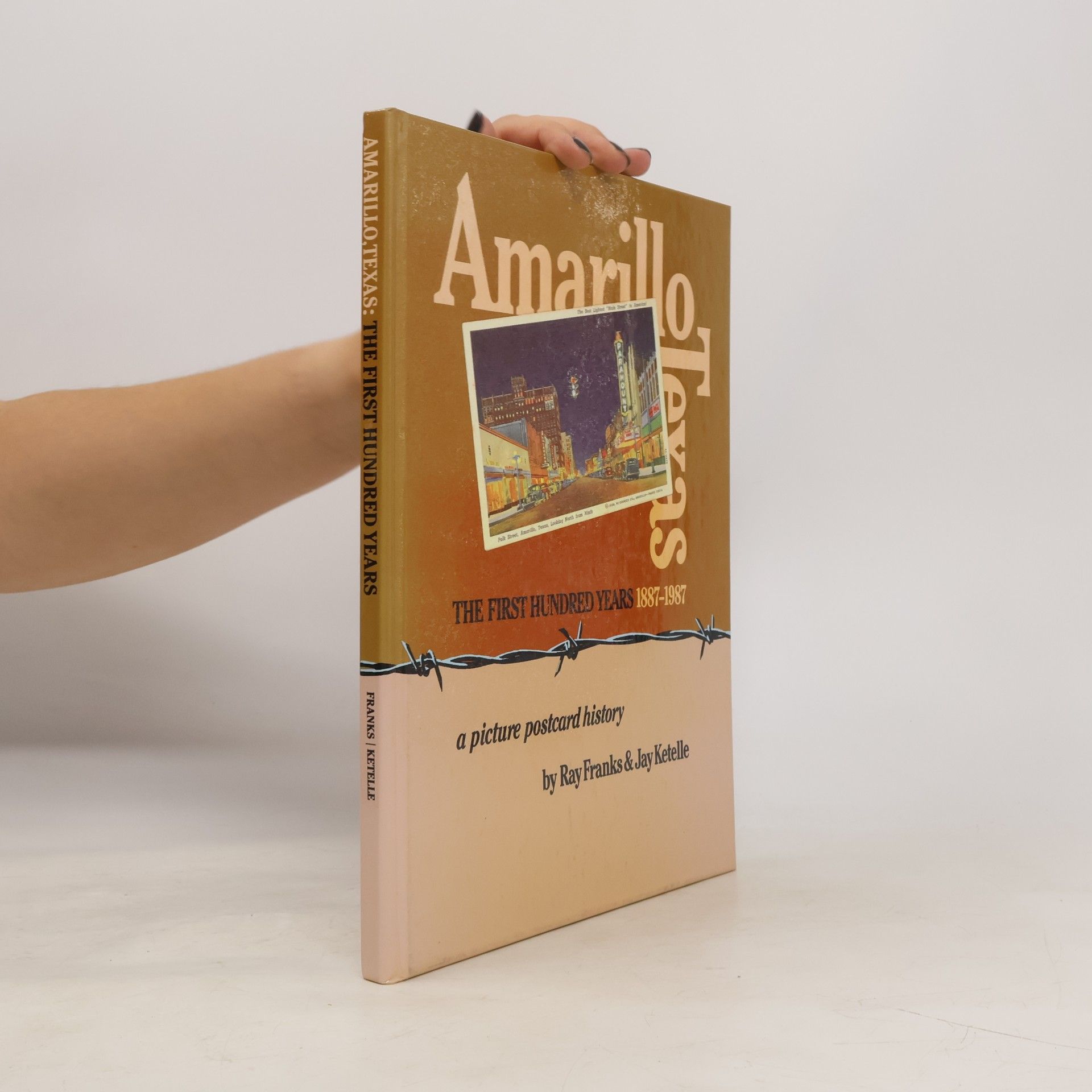 Amarillo Texas-The First Hundred Years