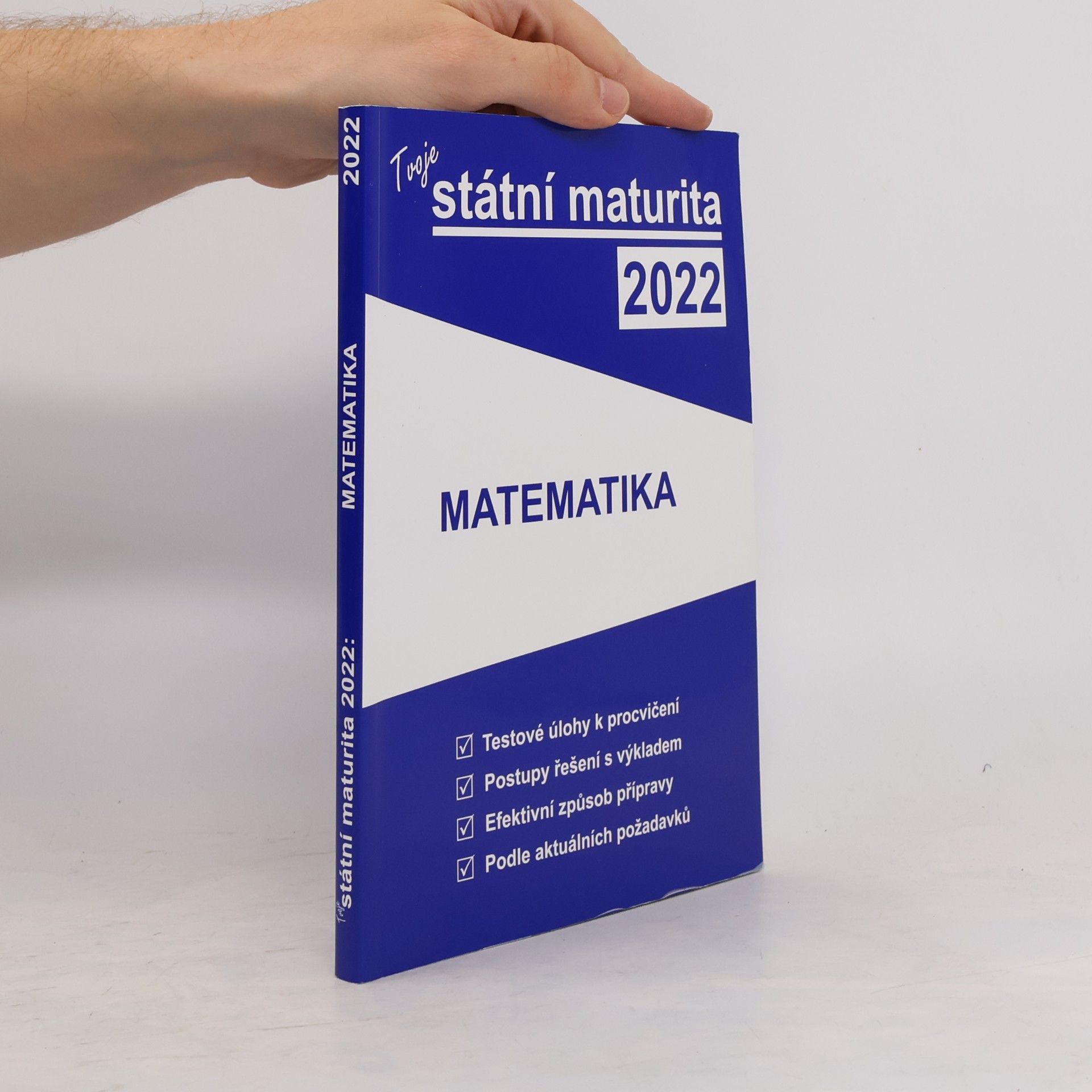 Kolektiv autorů Tvoje státní maturita 2022: Matematika