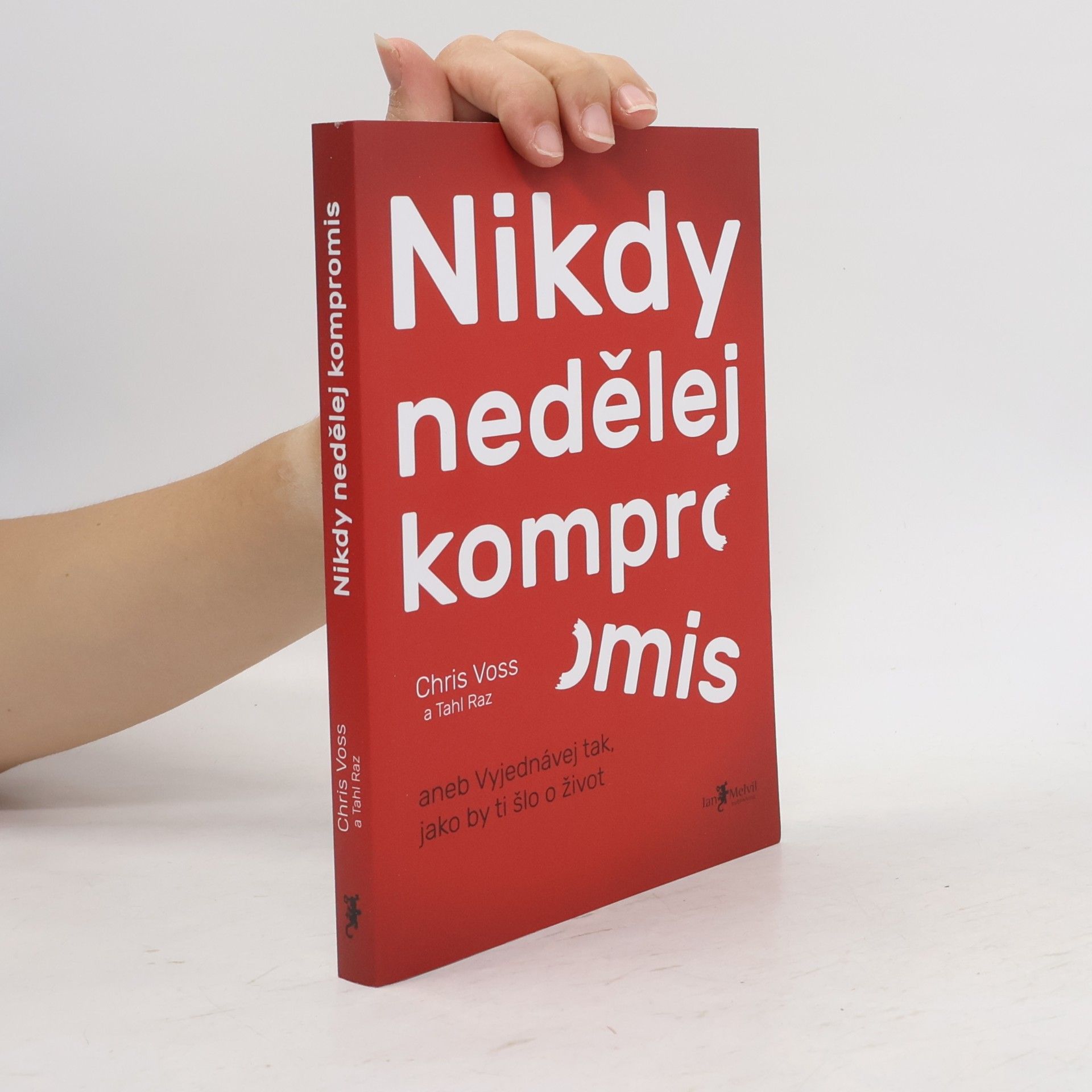 Chris Voss Nikdy nedělej kompromis
