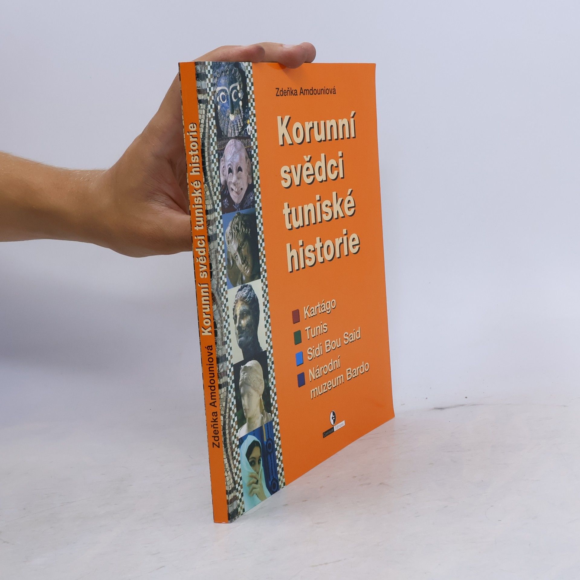 Korunní svědci tuniské historie : Kartágo, Tunis, Sidi Bou Said, Národní muzeum Bardo