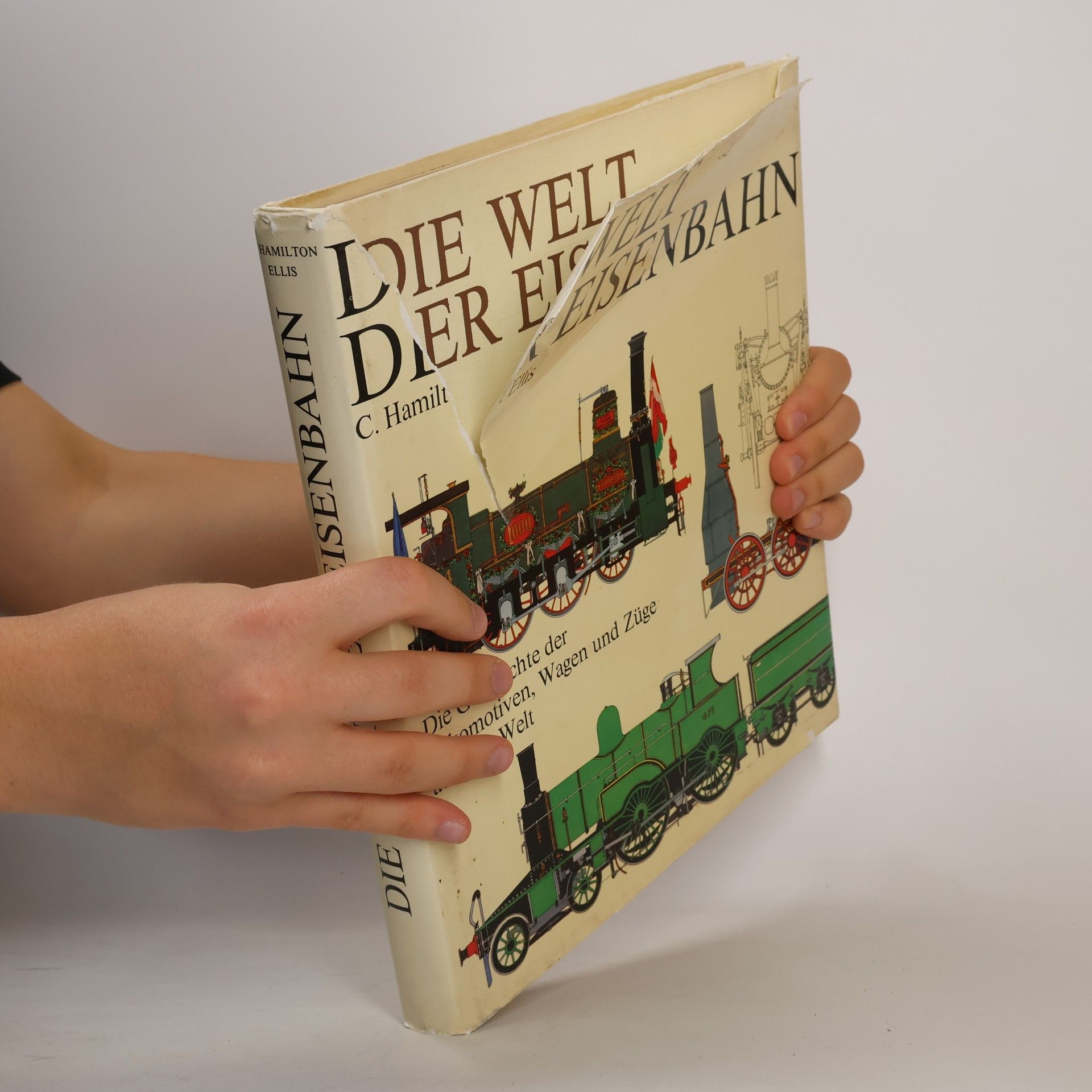 C. Hamilton Ellis Die Welt. Der Eisenbahn
