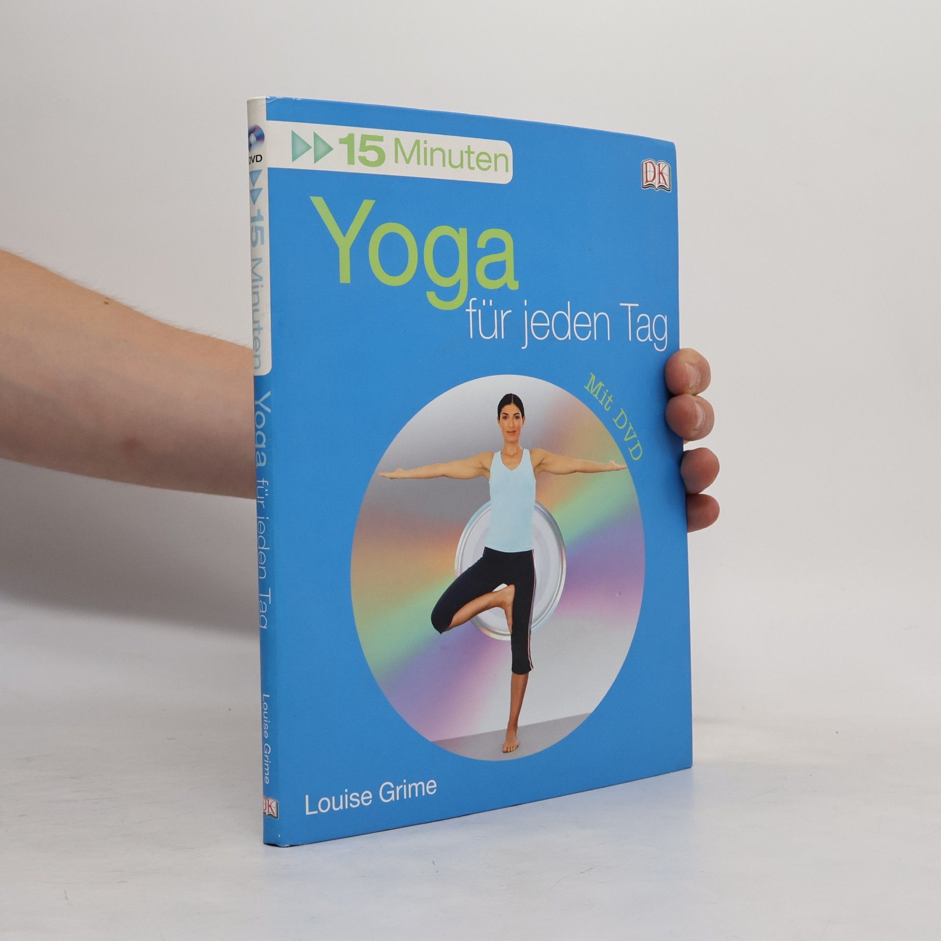 Louise Grime 15 Minuten Yoga für jeden Tag