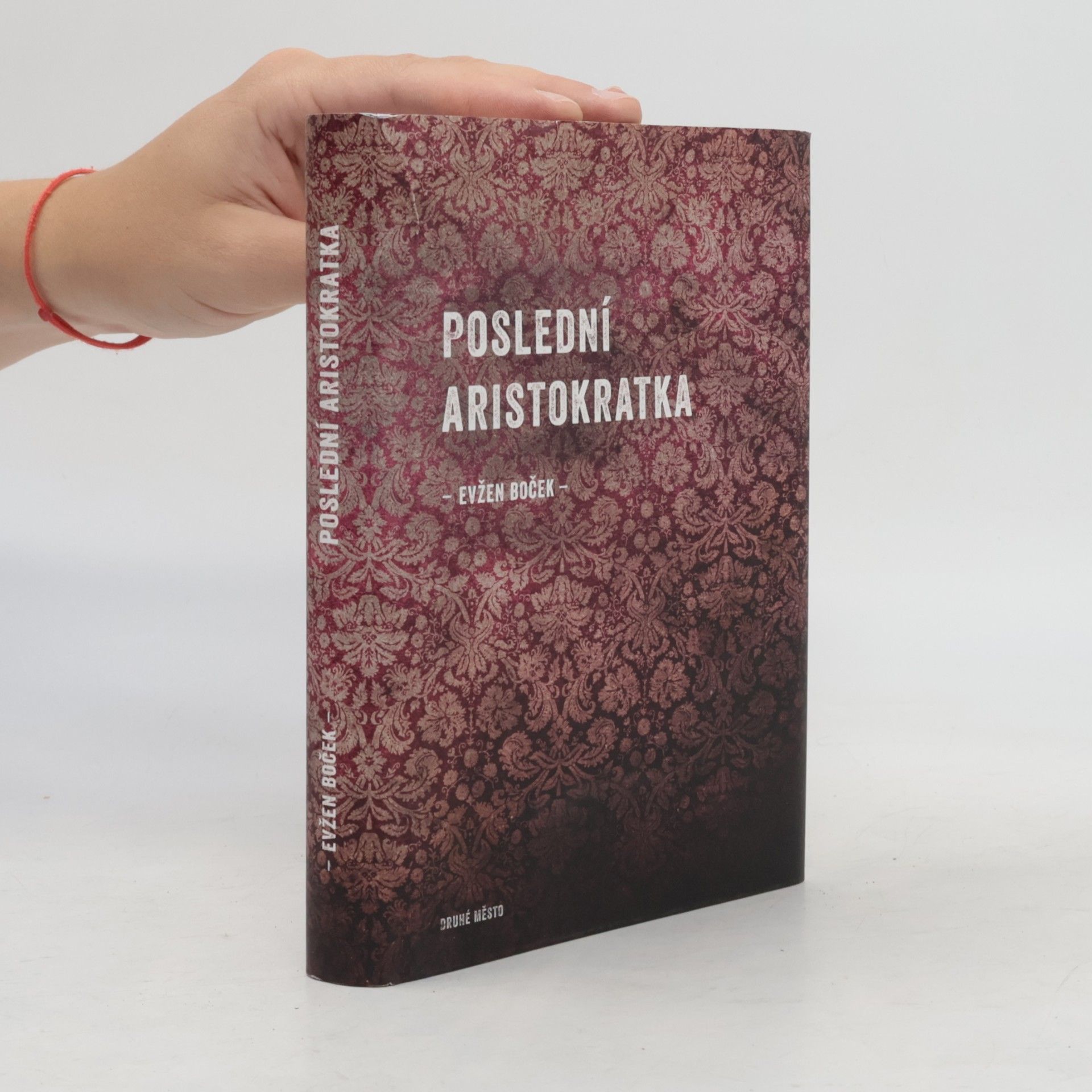 Evžen Boček Poslední aristokratka