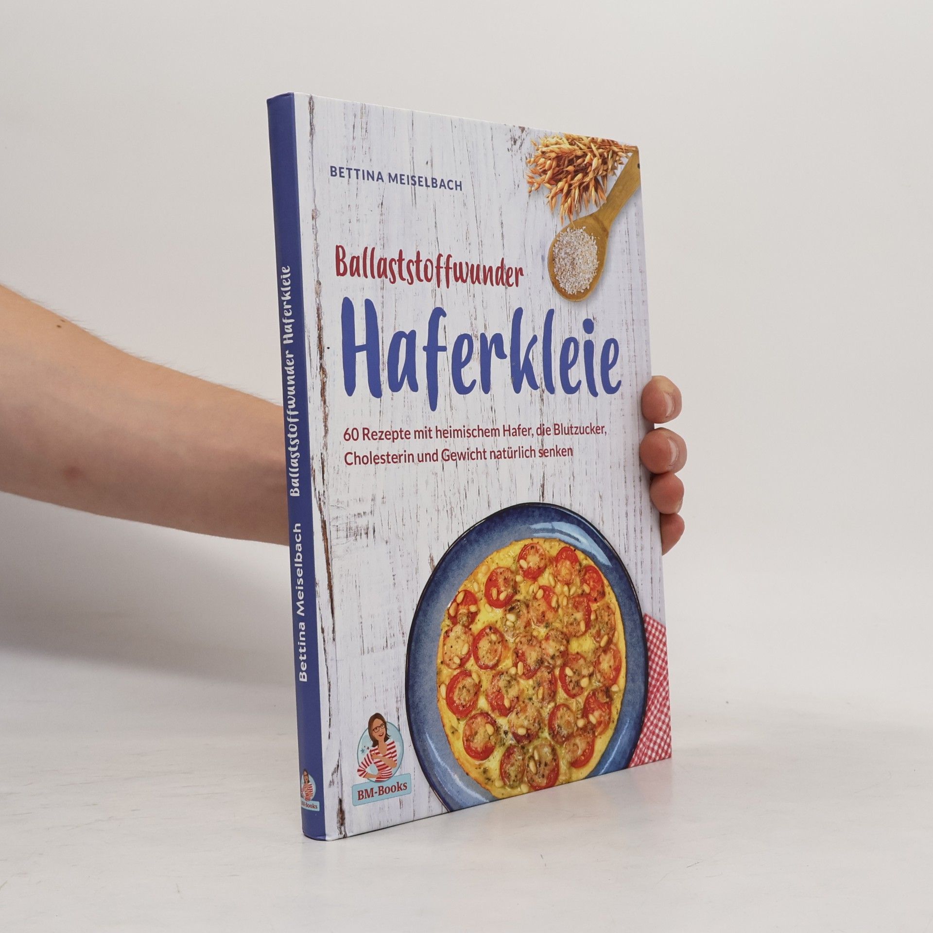 Bettina Meiselbach Ballaststoffwunder Haferkleie