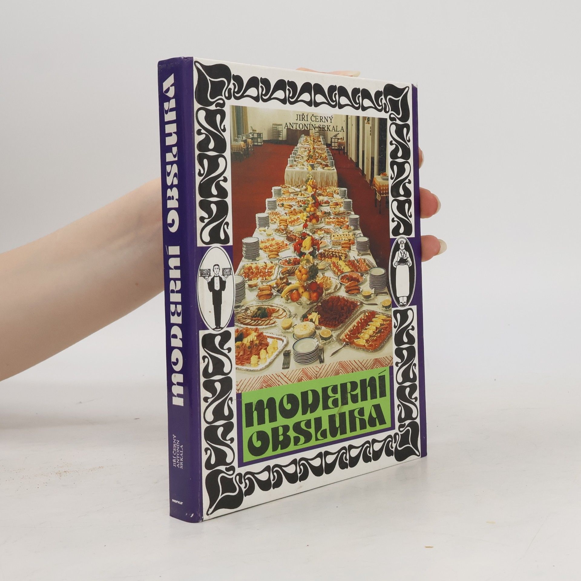Antonín Srkala Moderní obsluha
