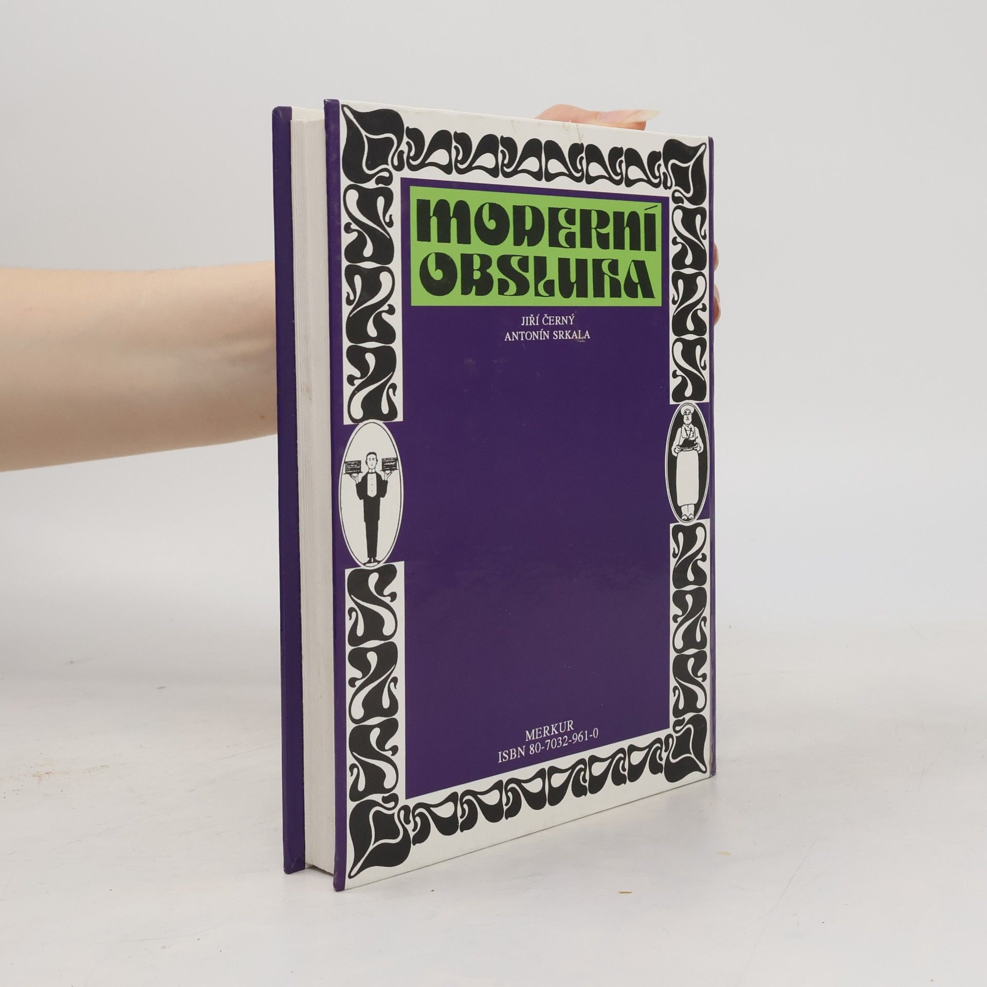 Antonín Srkala Moderní obsluha