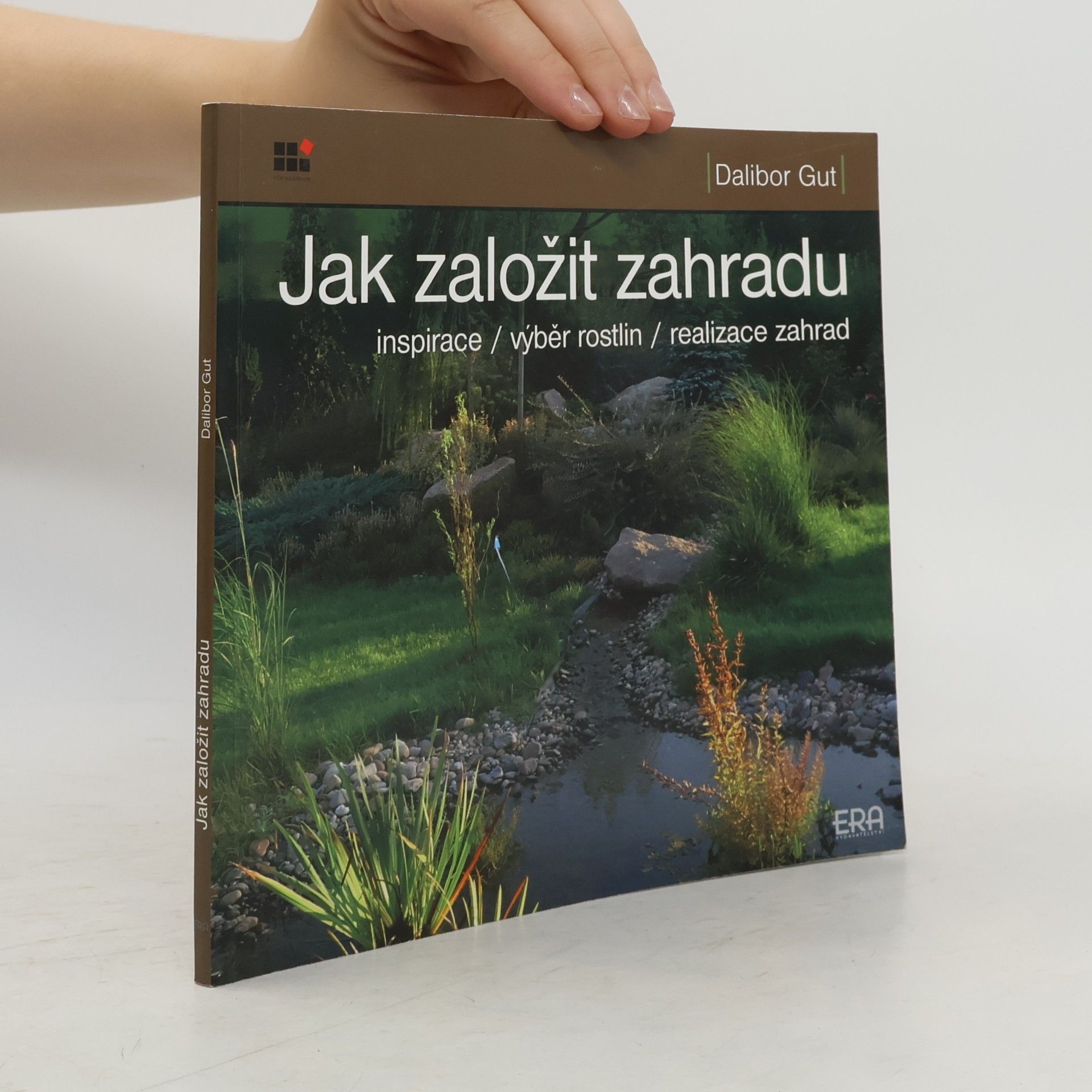 Dalibor Gut Jak založit zahradu