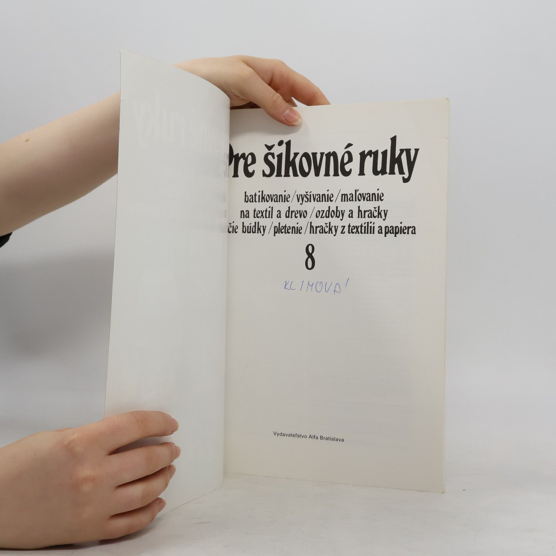Kolektív autorov Pre šikovné ruky 8