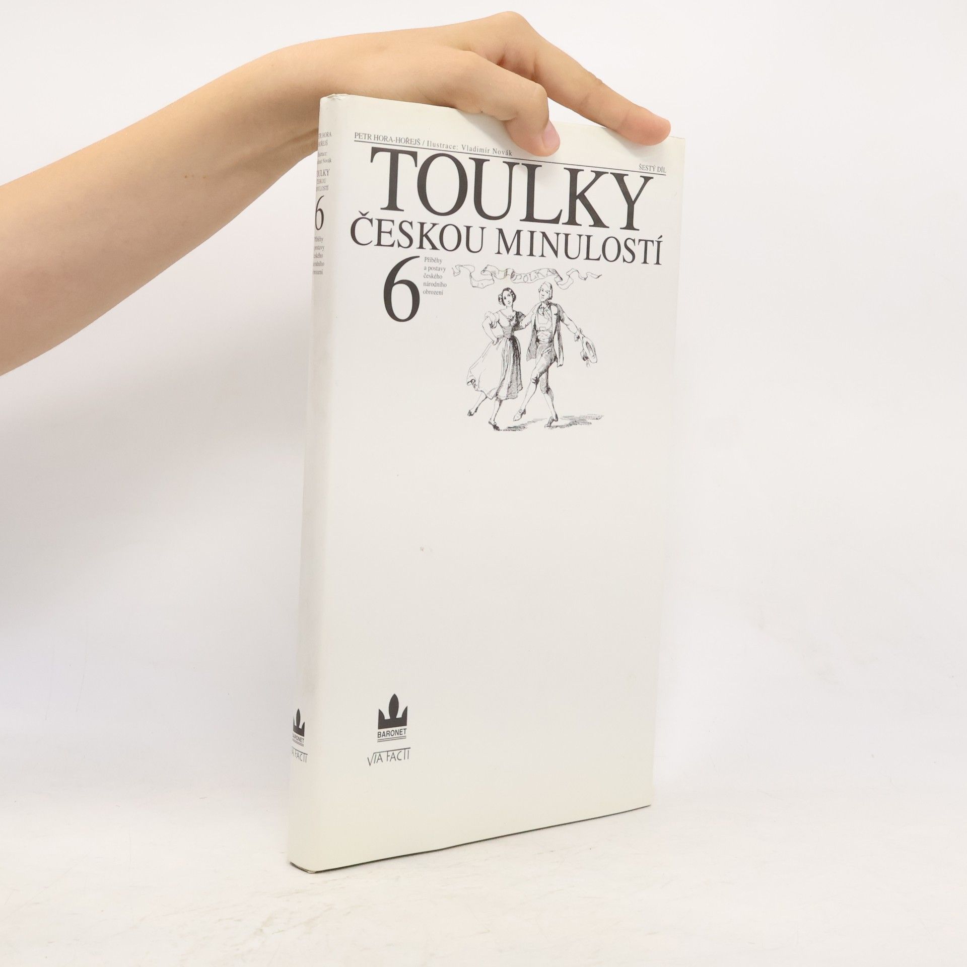 Petr Hořejš Toulky českou minulostí 6
