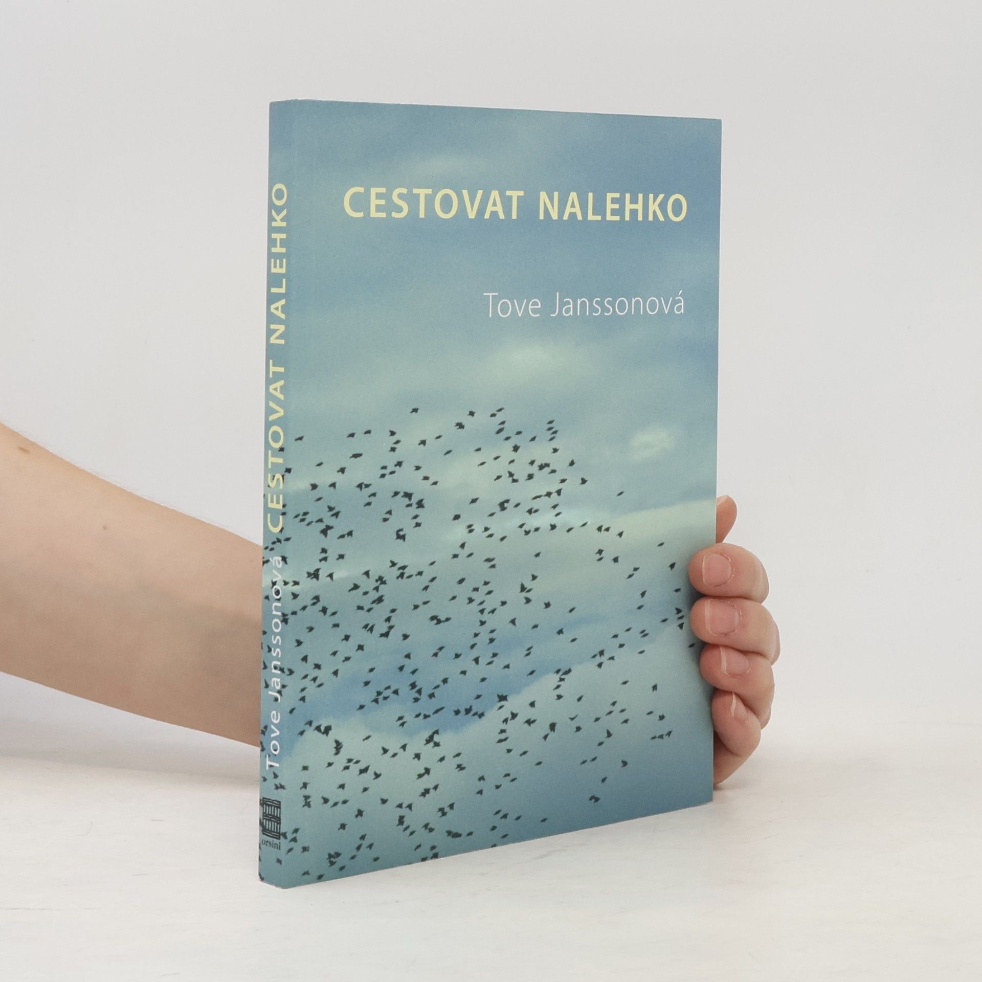 Tove Janssonová Cestovat nalehko