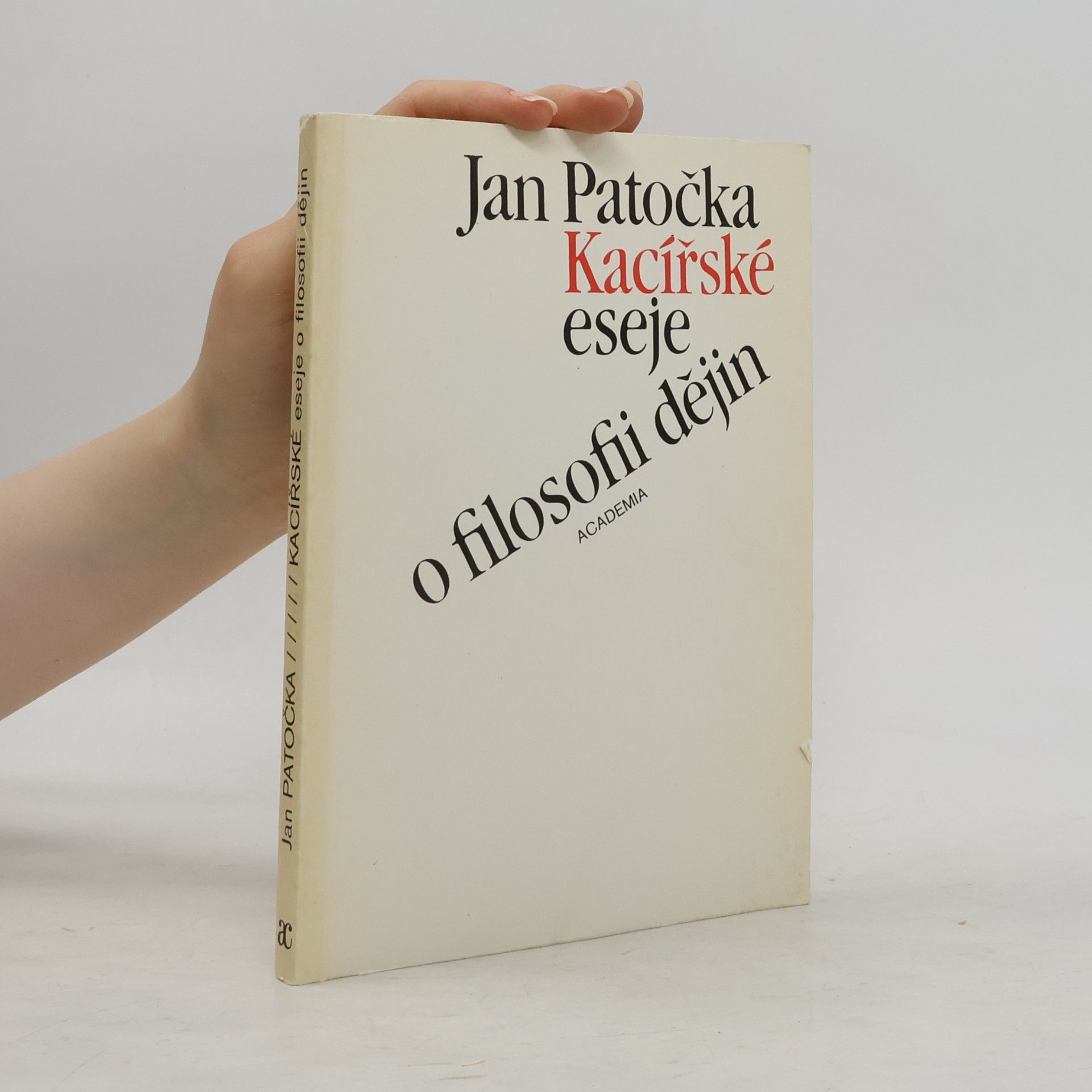 Jan Patočka Kacířské eseje o filosofii dějin