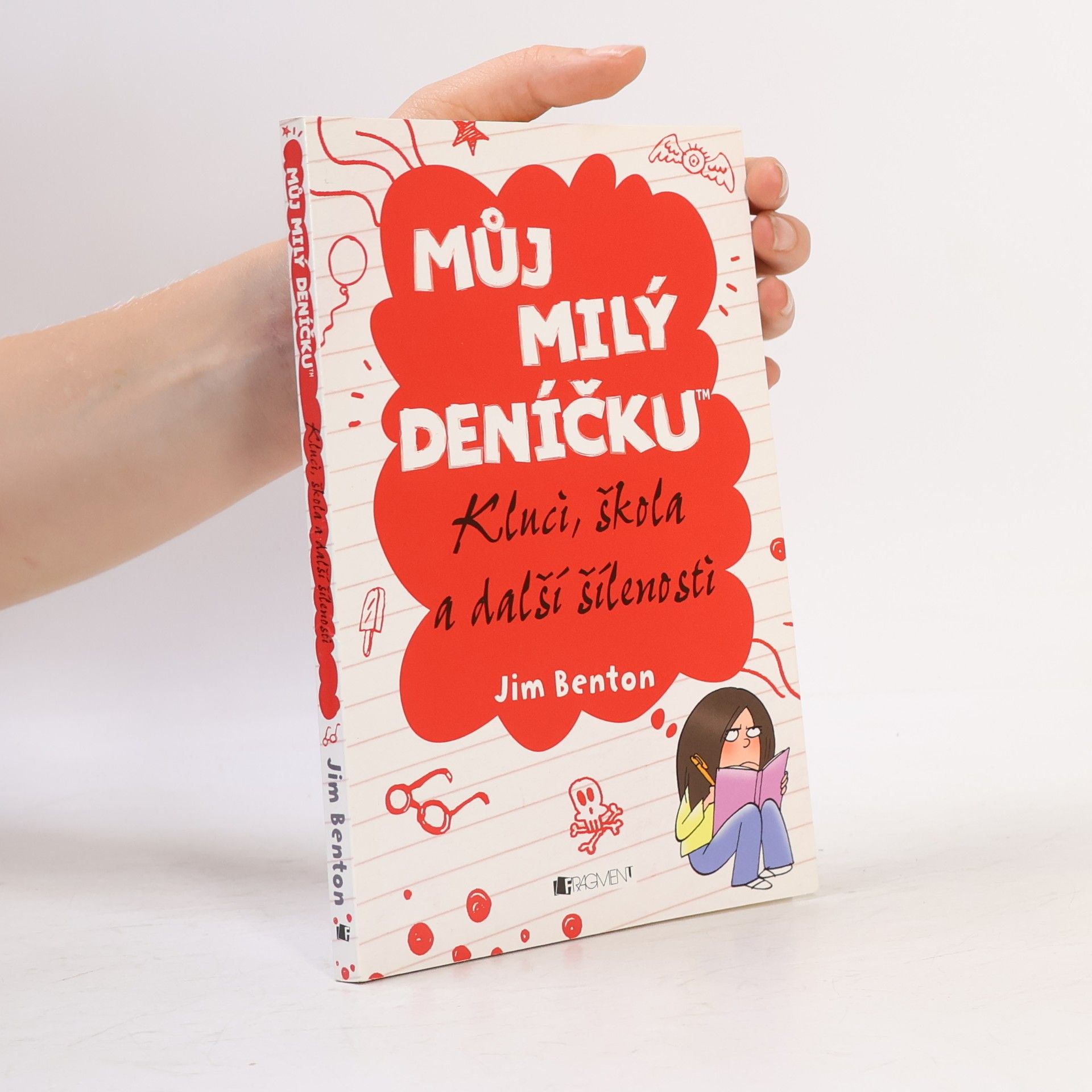 Jim Benton Můj milý deníčku: Příběhy z Mackerelské základní školy. Kluci, škola a další šílenosti