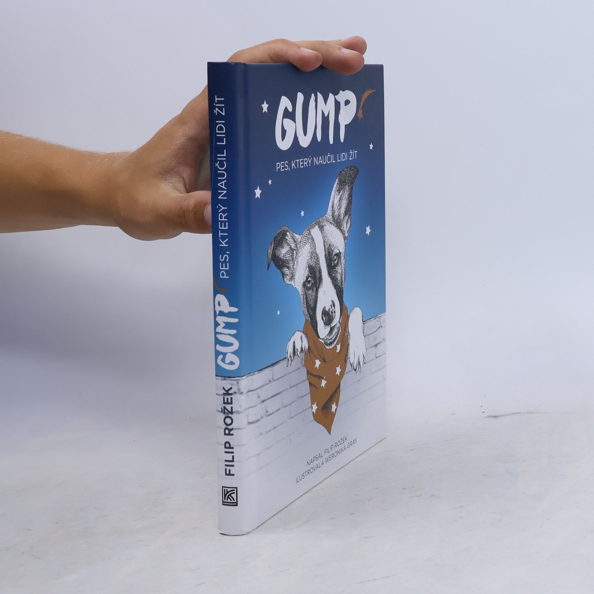 Filip Rožek Gump. Pes, který naučil lidi žít
