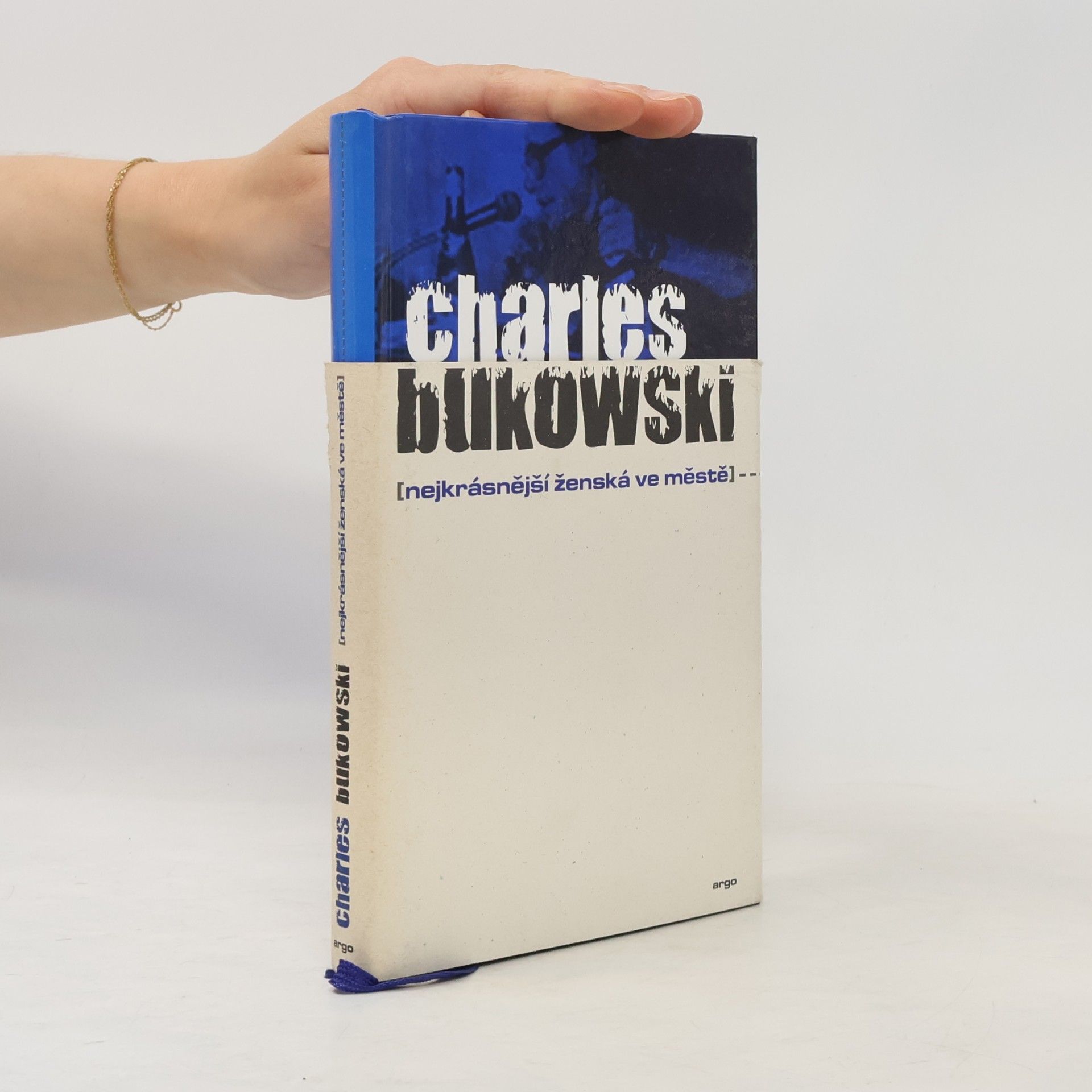 Charles Bukowski Nejkrásnější ženská ve městě