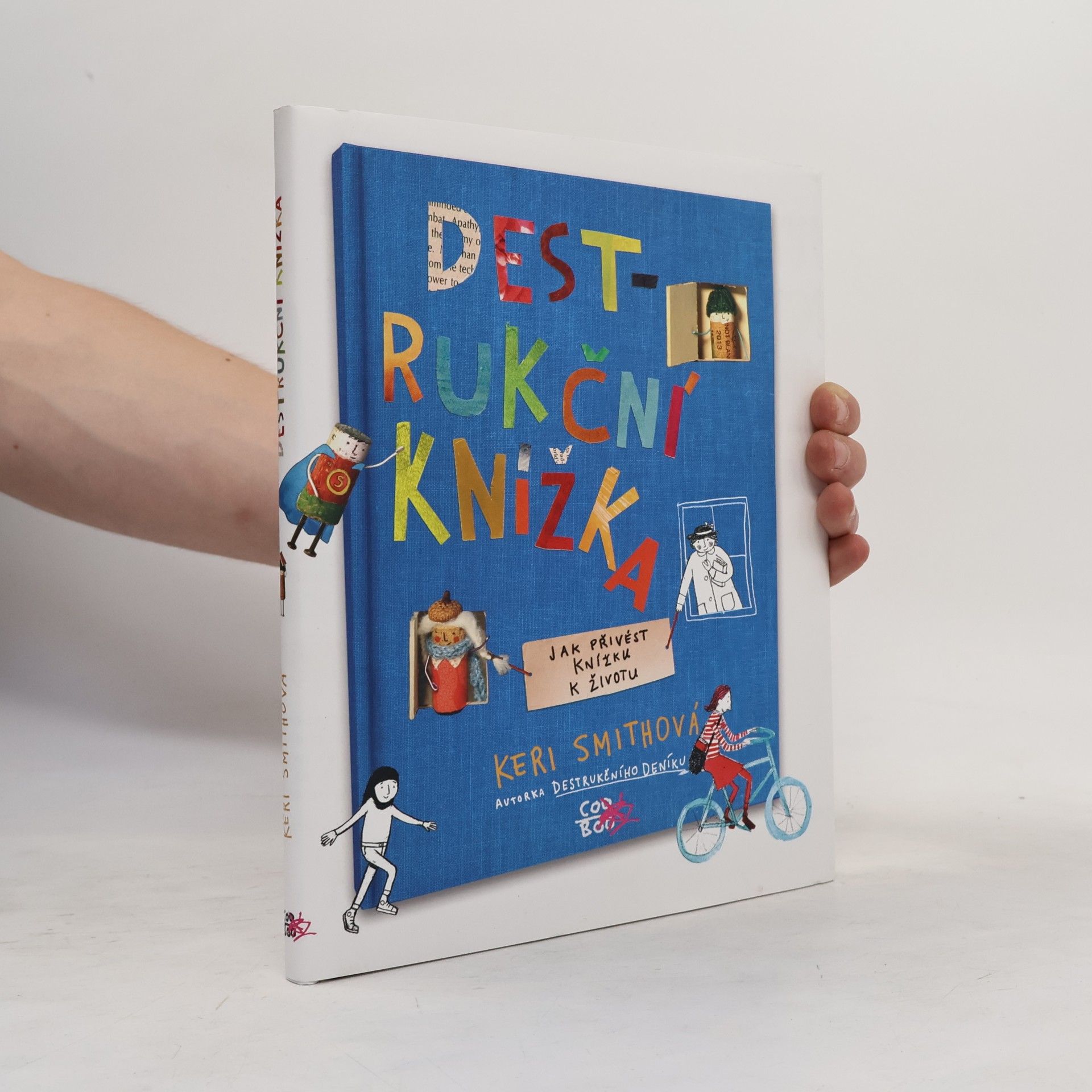 Keri Smith Destrukční knížka