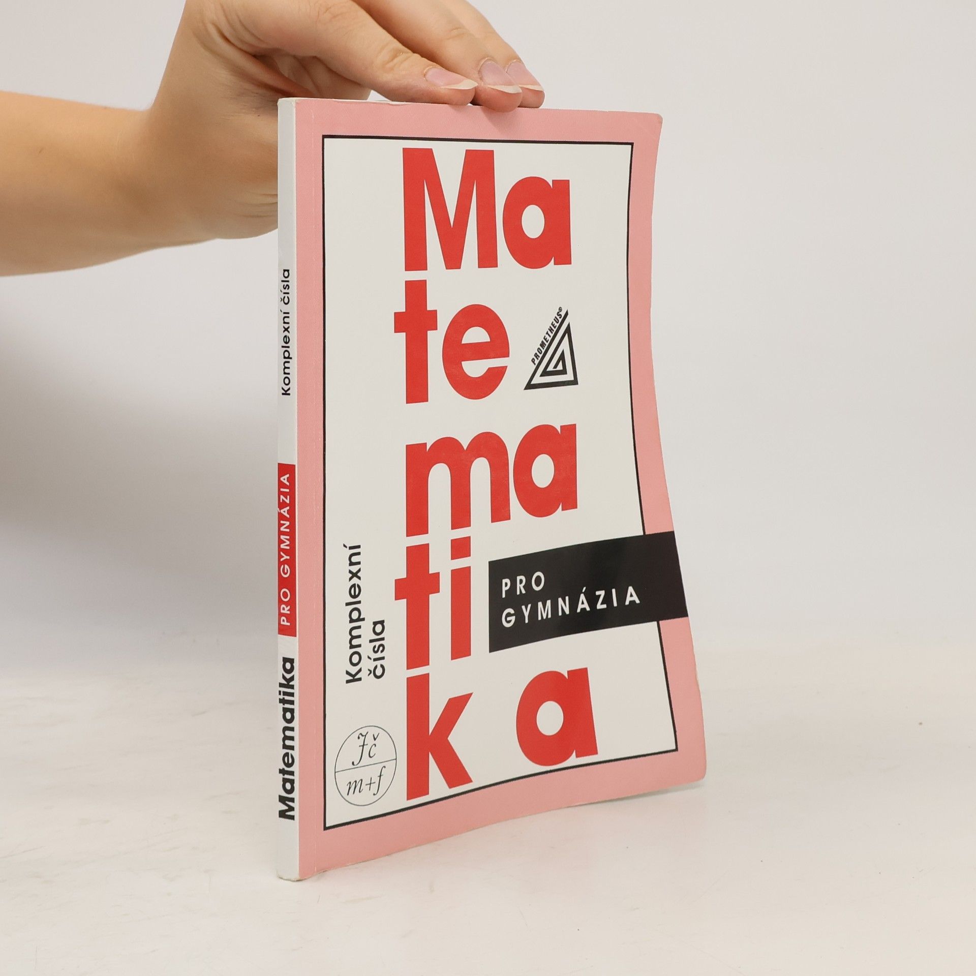 Emil Calda Matematika pro gymnázia. Komplexní čísla