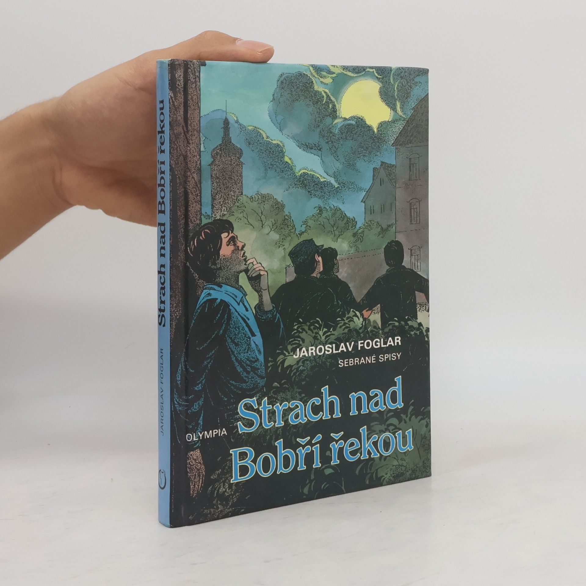 Jaroslav Foglar Strach nad Bobří řekou