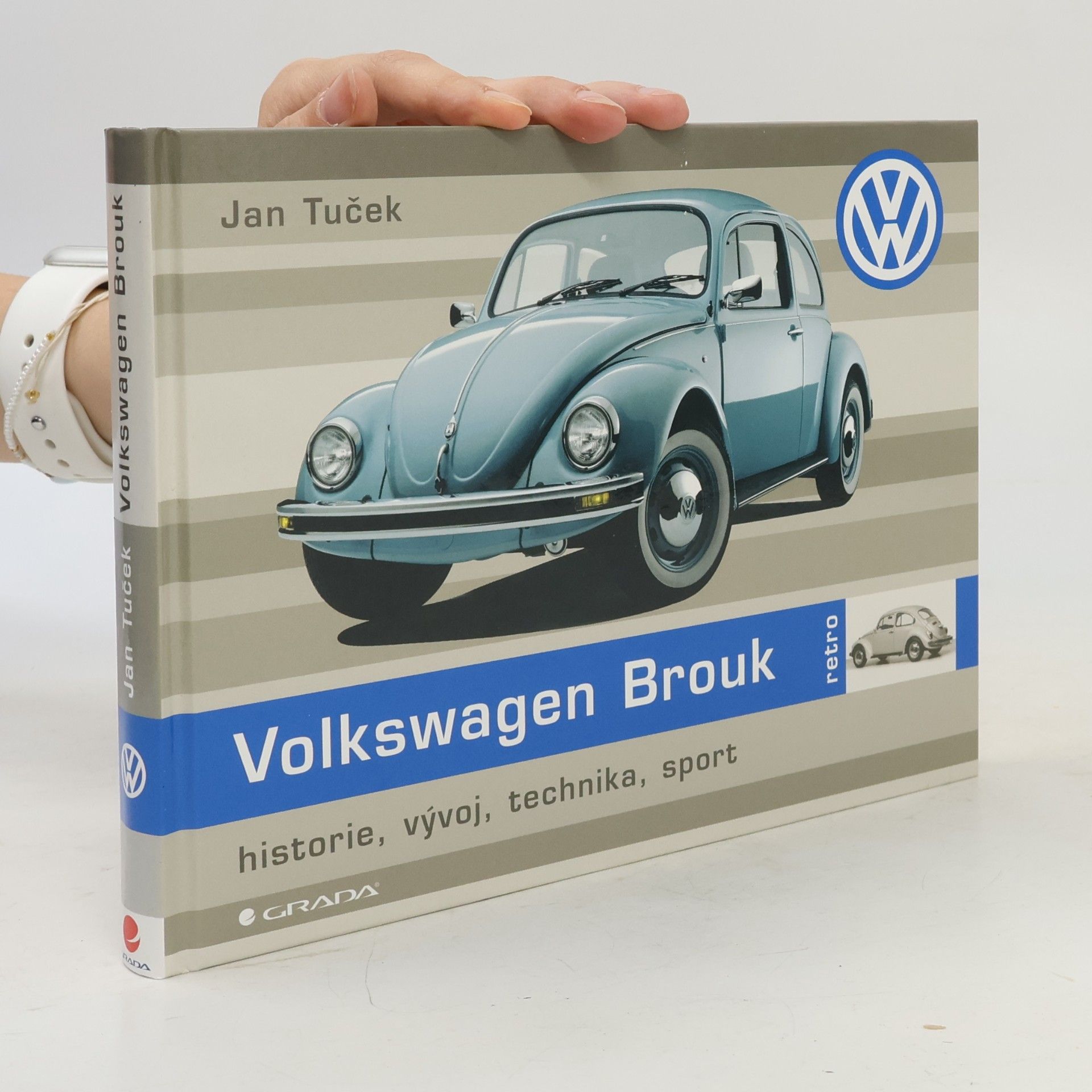 Jan Tuček Volkswagen Brouk : historie, vývoj, technika, sport