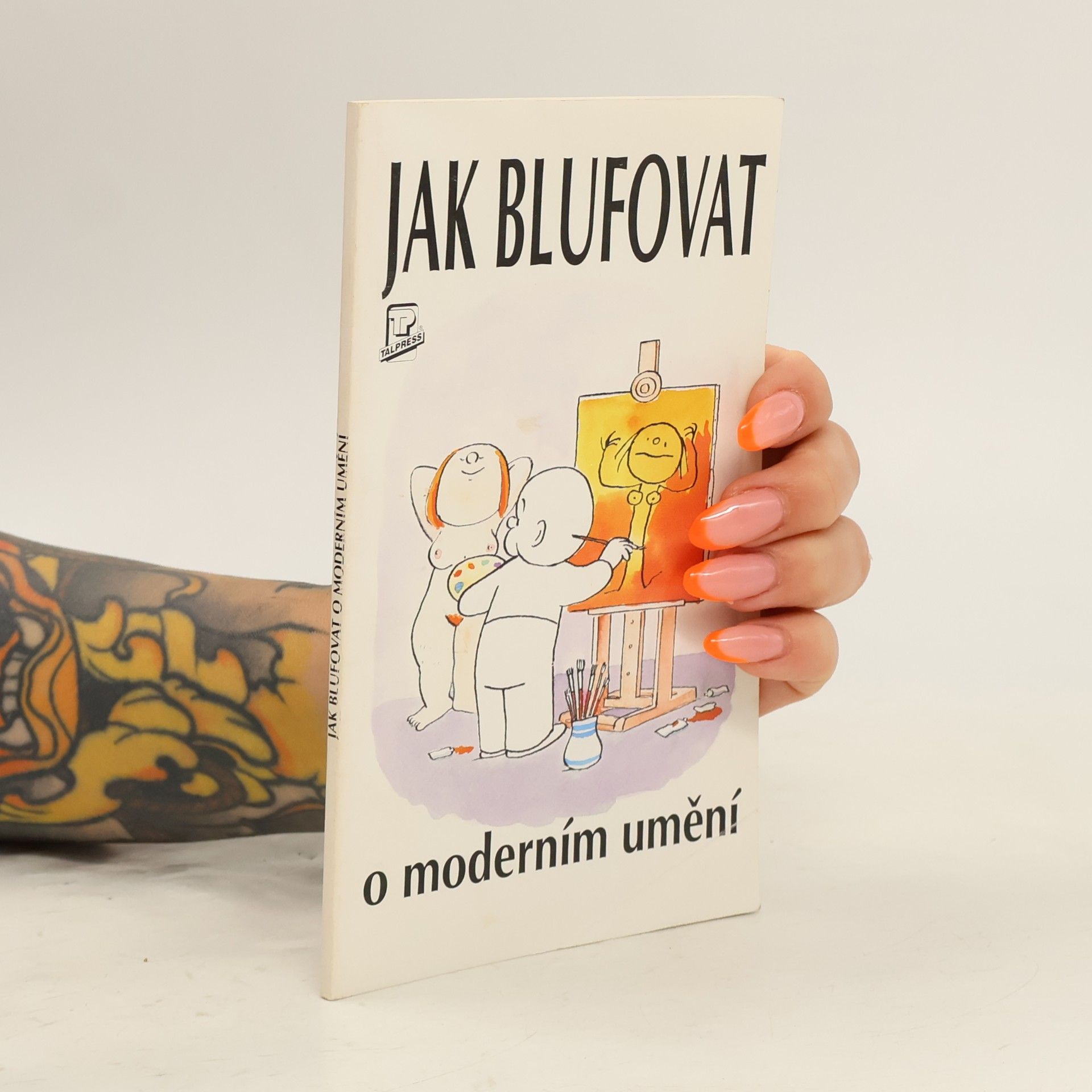 Marina Dana Rodna Jak blufovat o moderním umění