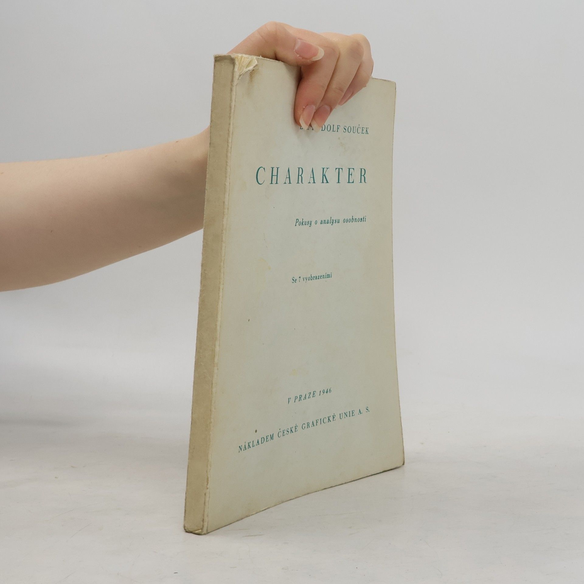 Rudolf Souček Charakter. Pokusy o analysu osobnosti