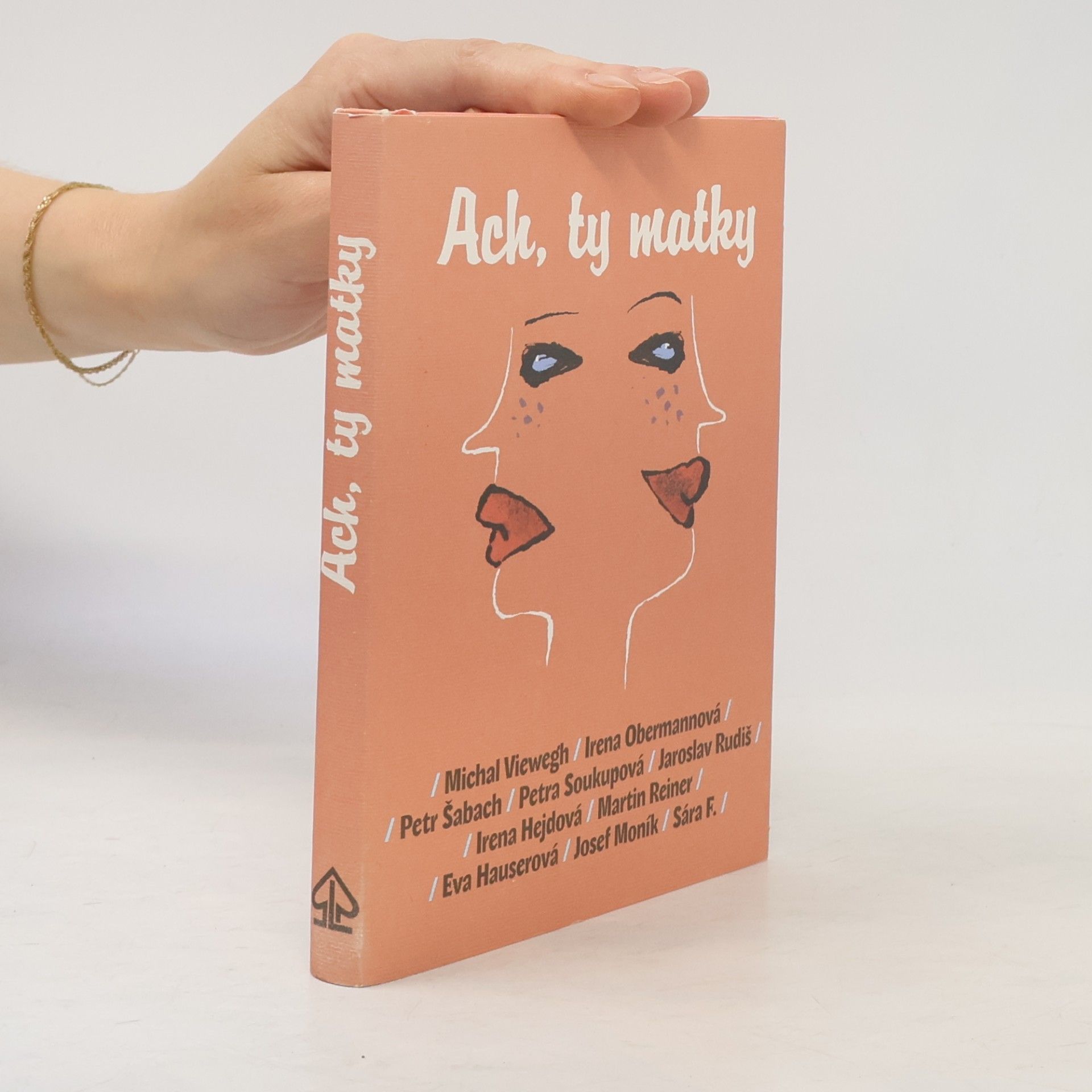 Michal Viewegh Ach, ty matky