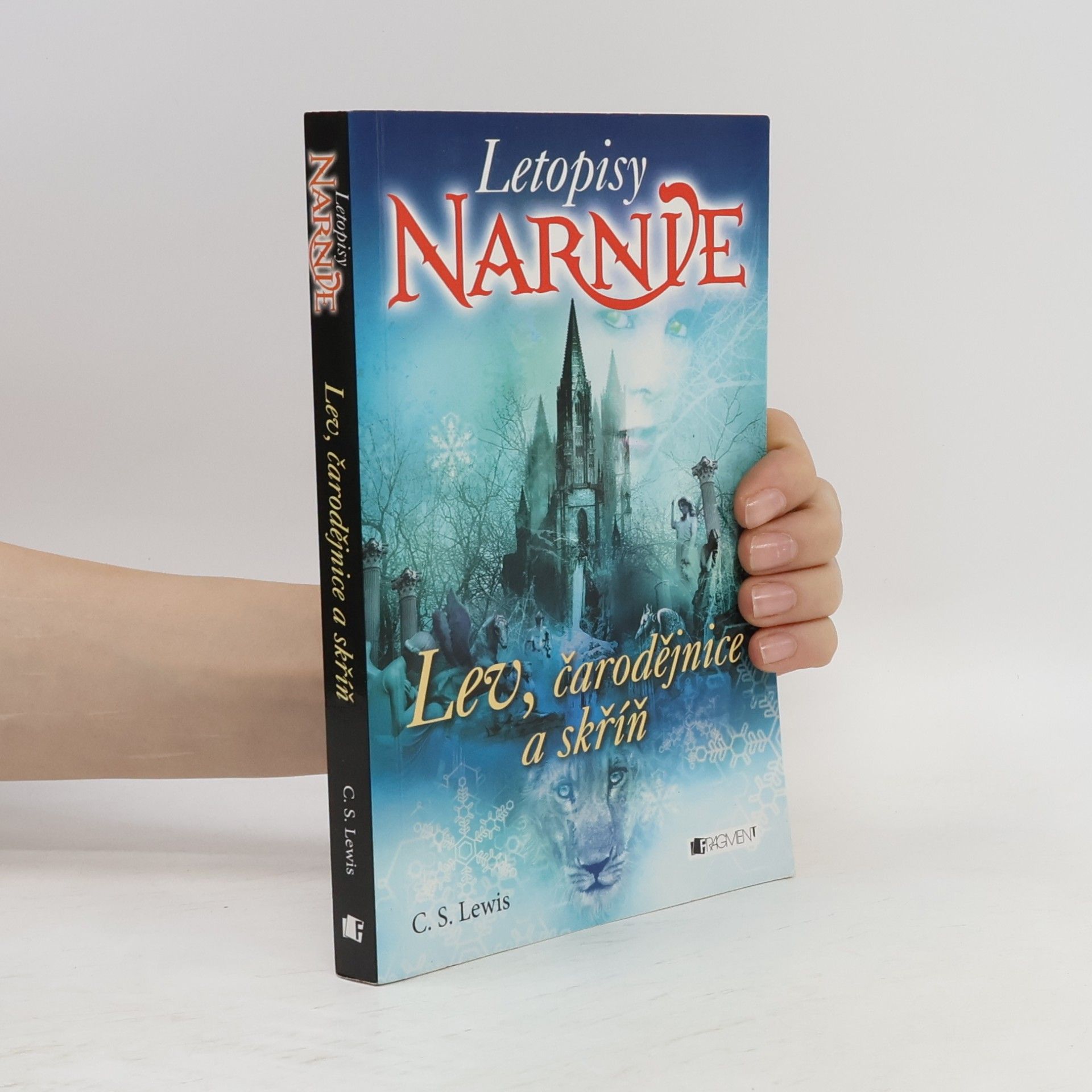 C. S. Lewis Lev, čarodějnice a skříň. Letopisy Narnie