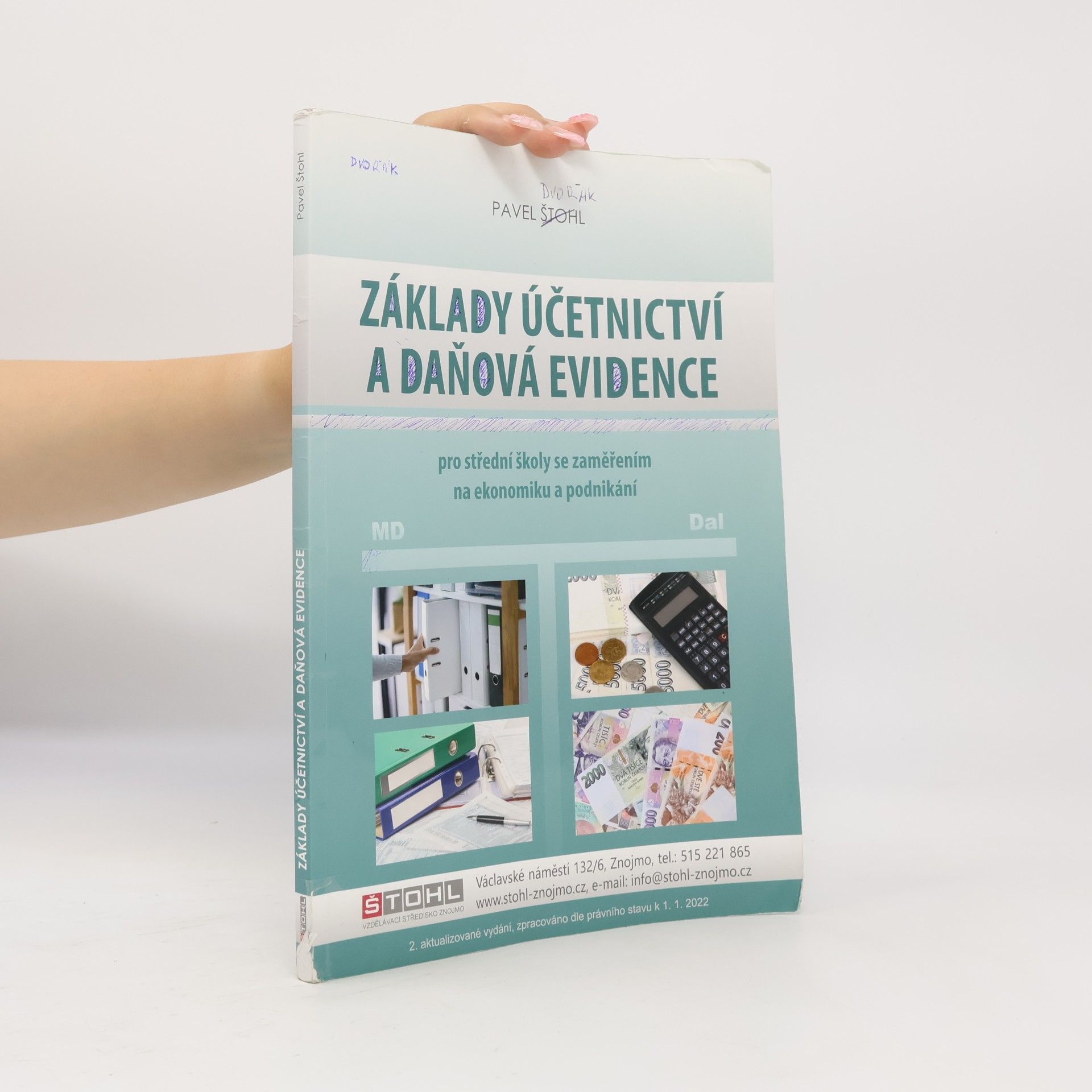 Pavel Štohl Základy účetnictví a daňová evidence : pro střední školy se zaměřením na ekonomiku a podnikání