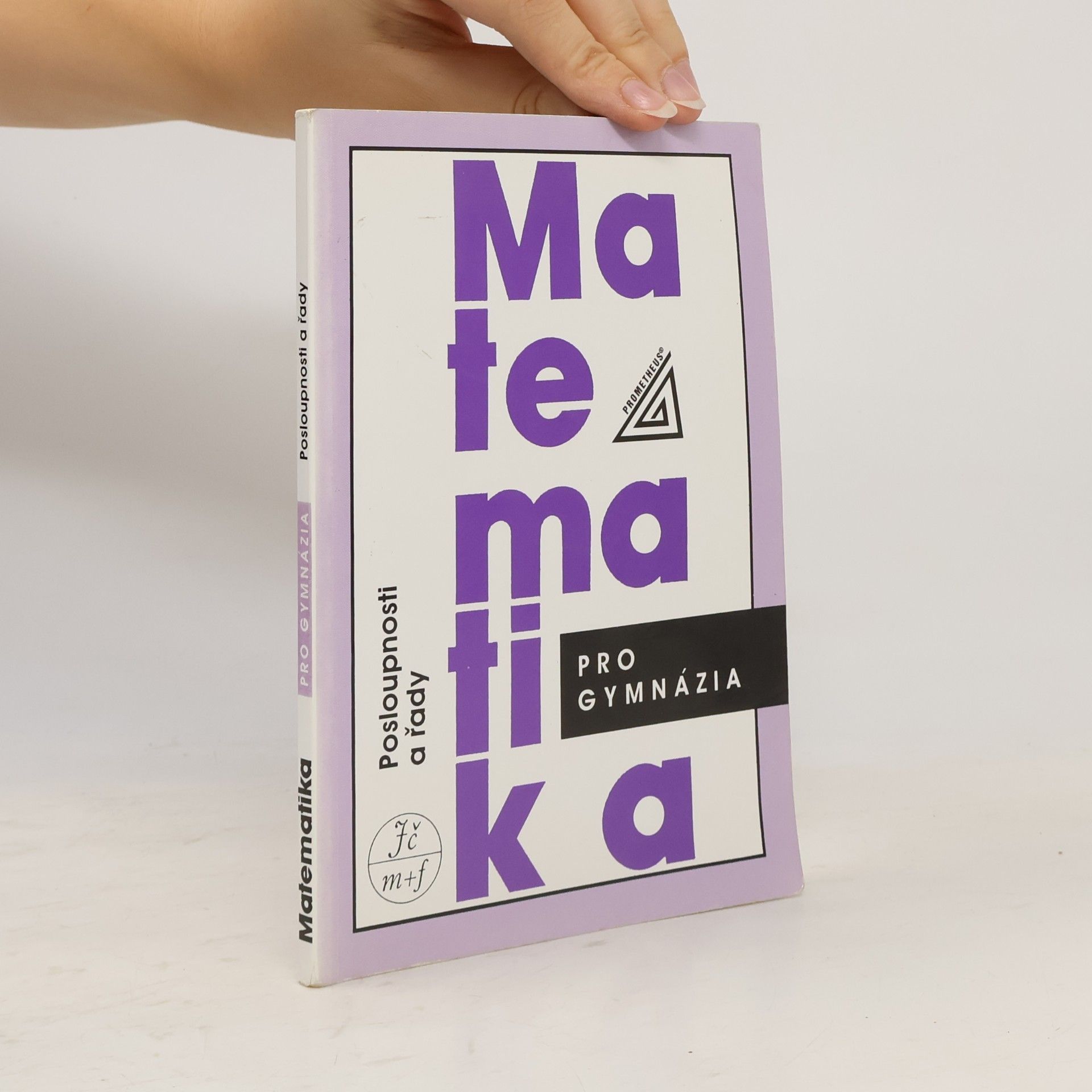 Oldřich Odvárko Matematika pro gymnázia. Posloupnosti a řady