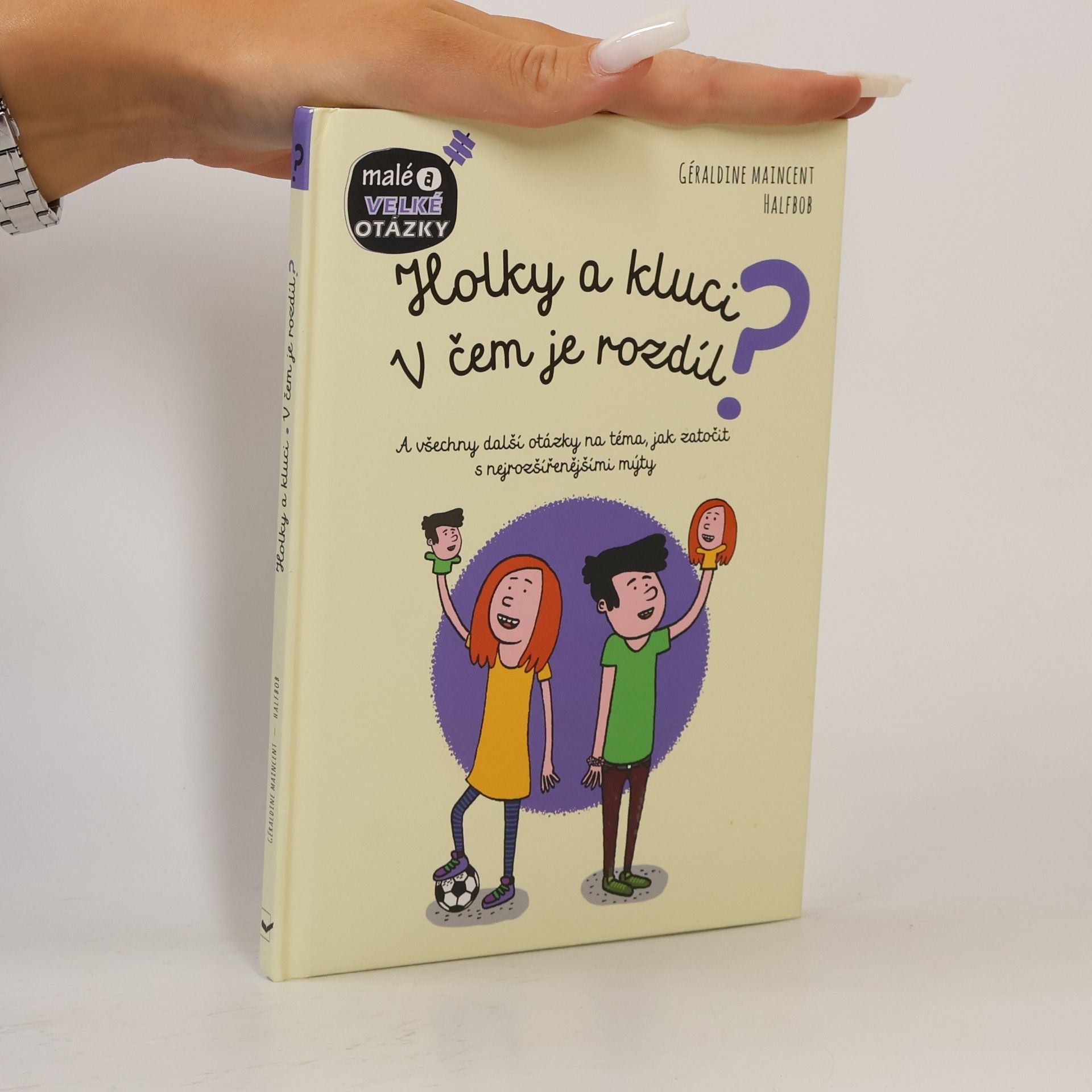 Halfbob Holky a kluci - v čem je rozdíl? : a všechny další otázky na téma, jak zatočit s nejrozšířenějšími mýty