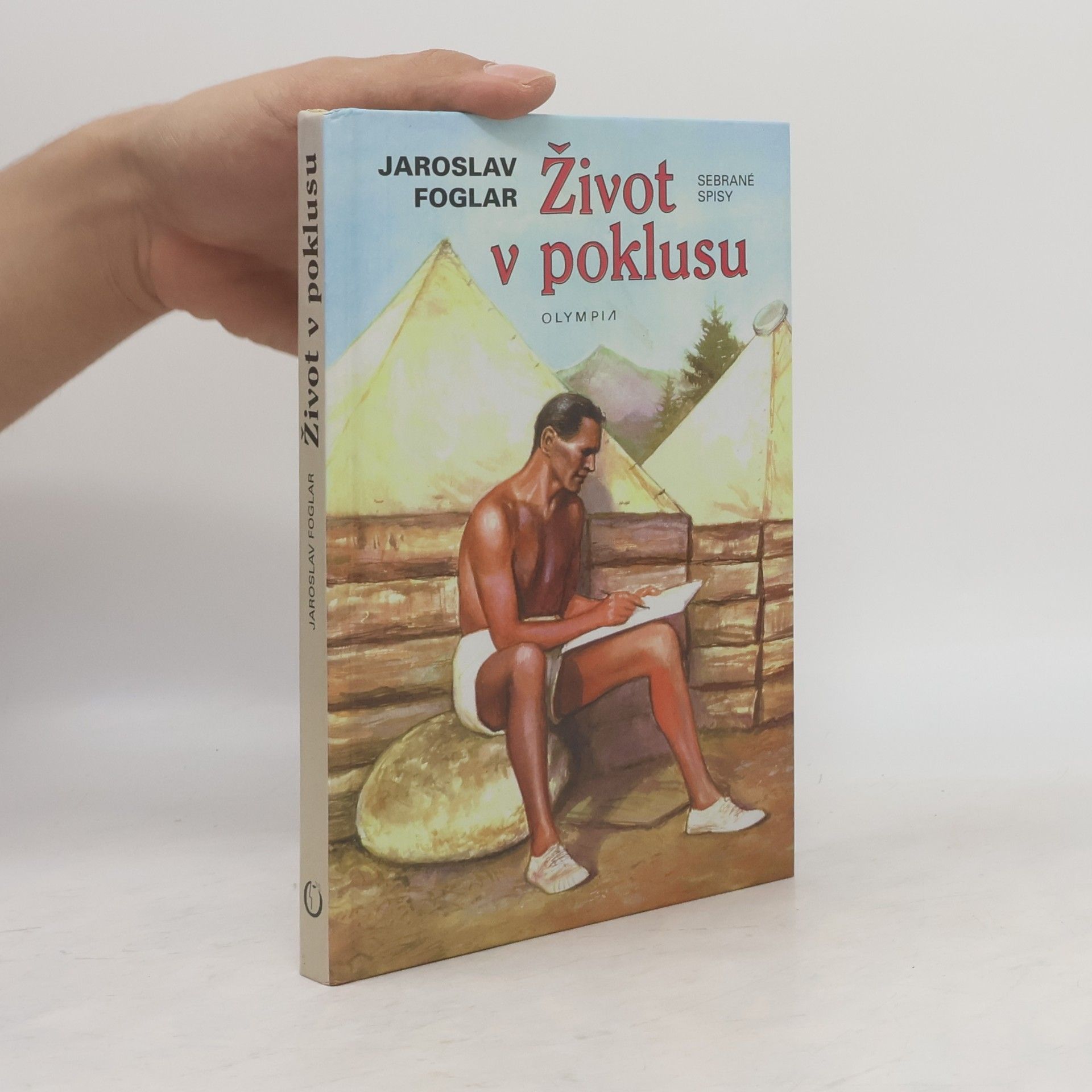 Jaroslav Foglar Život v poklusu