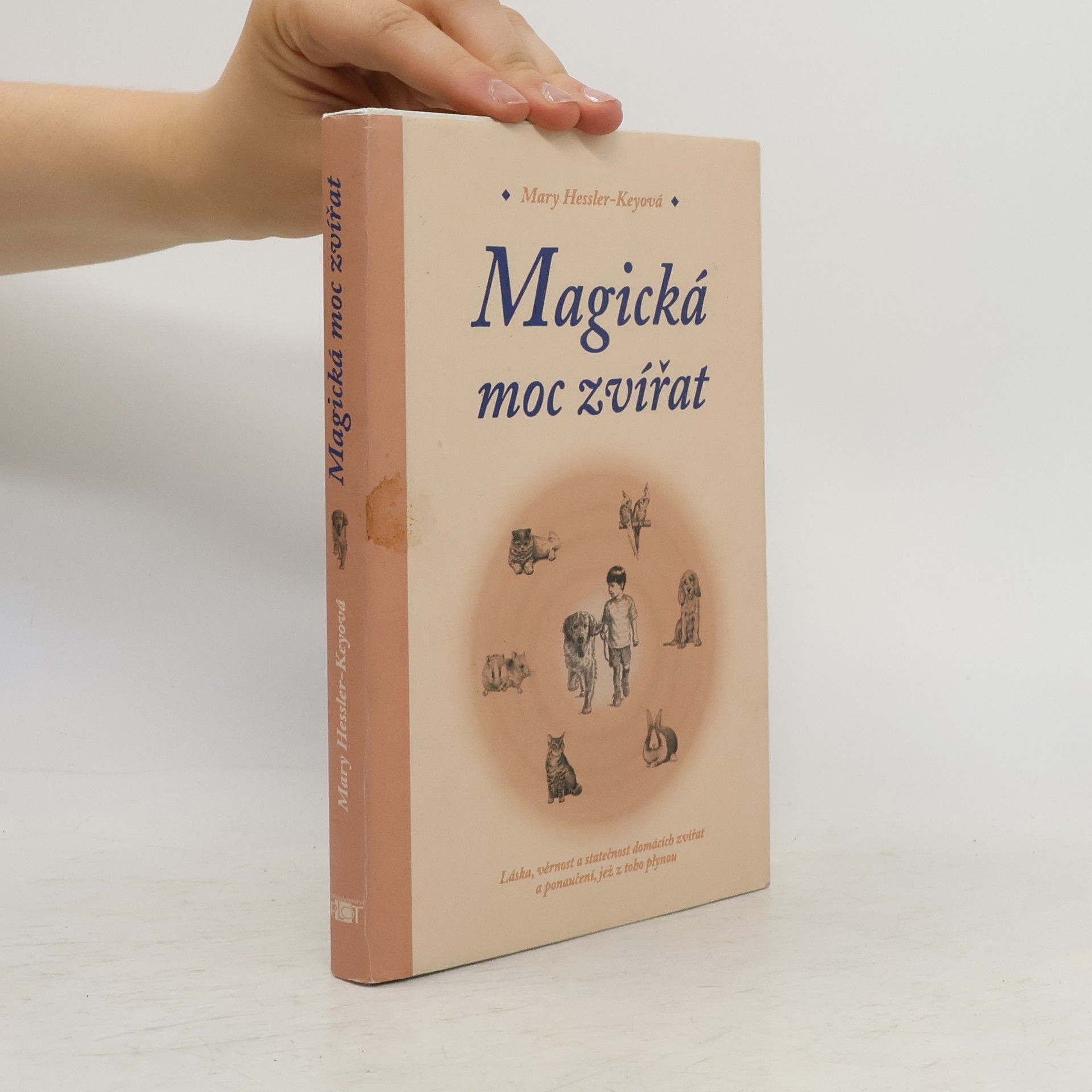 Mary Hessler Key Magická moc zvířat
