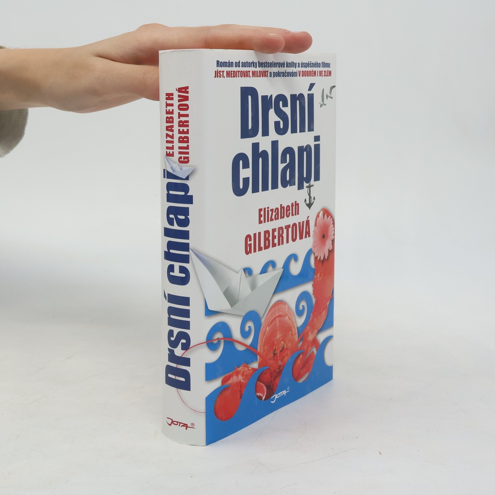 Elizabeth Gilbert Drsní chlapi