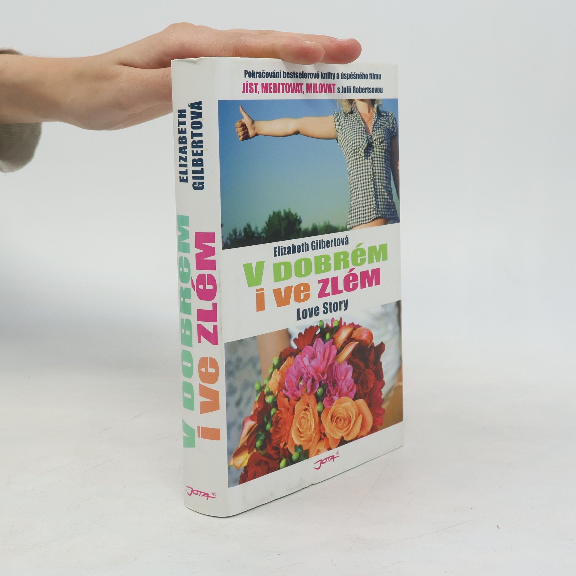 Elizabeth Gilbert V dobrém i ve zlém: Love story