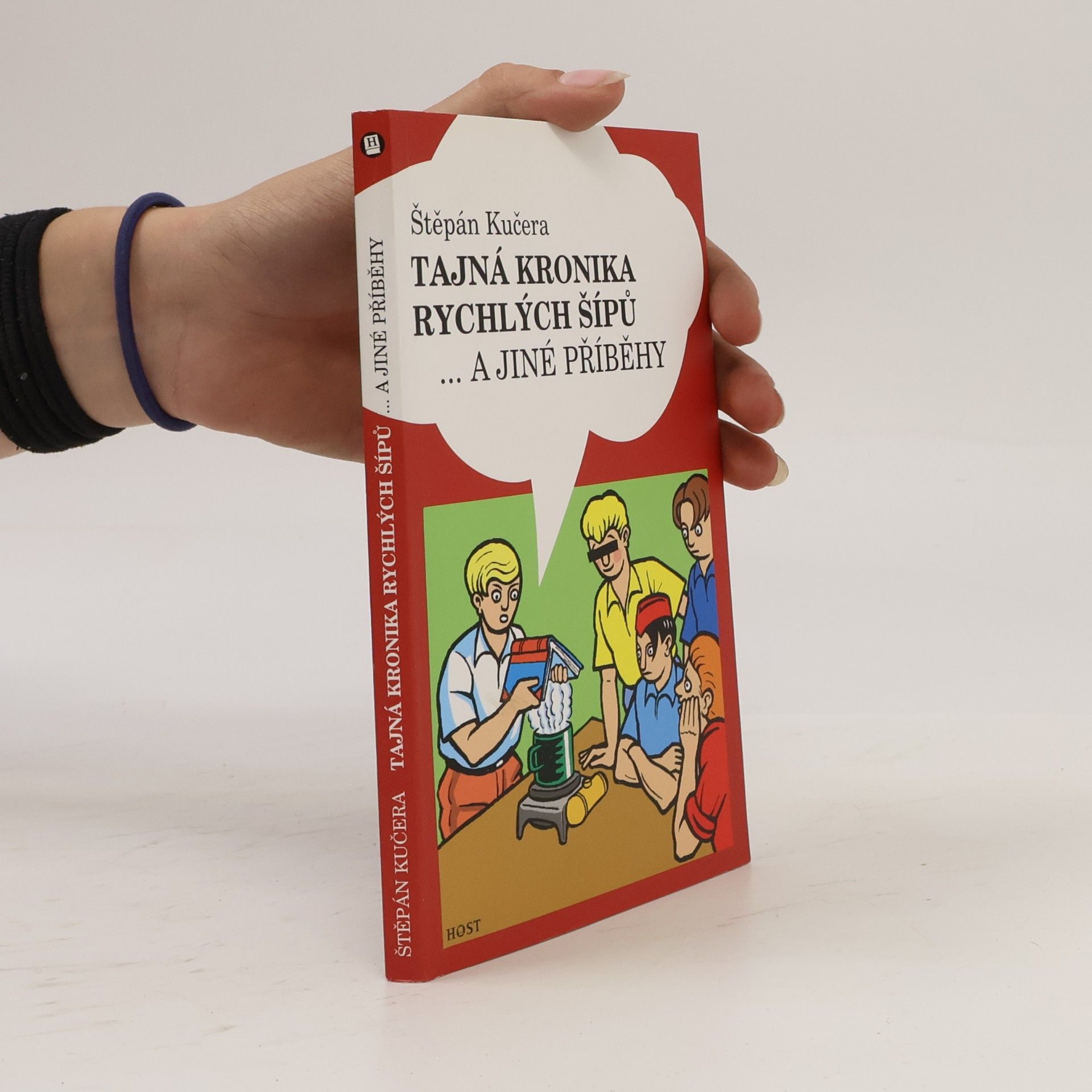 Štěpán Kučera Tajná kronika Rychlých šípů ...a jiné příběhy