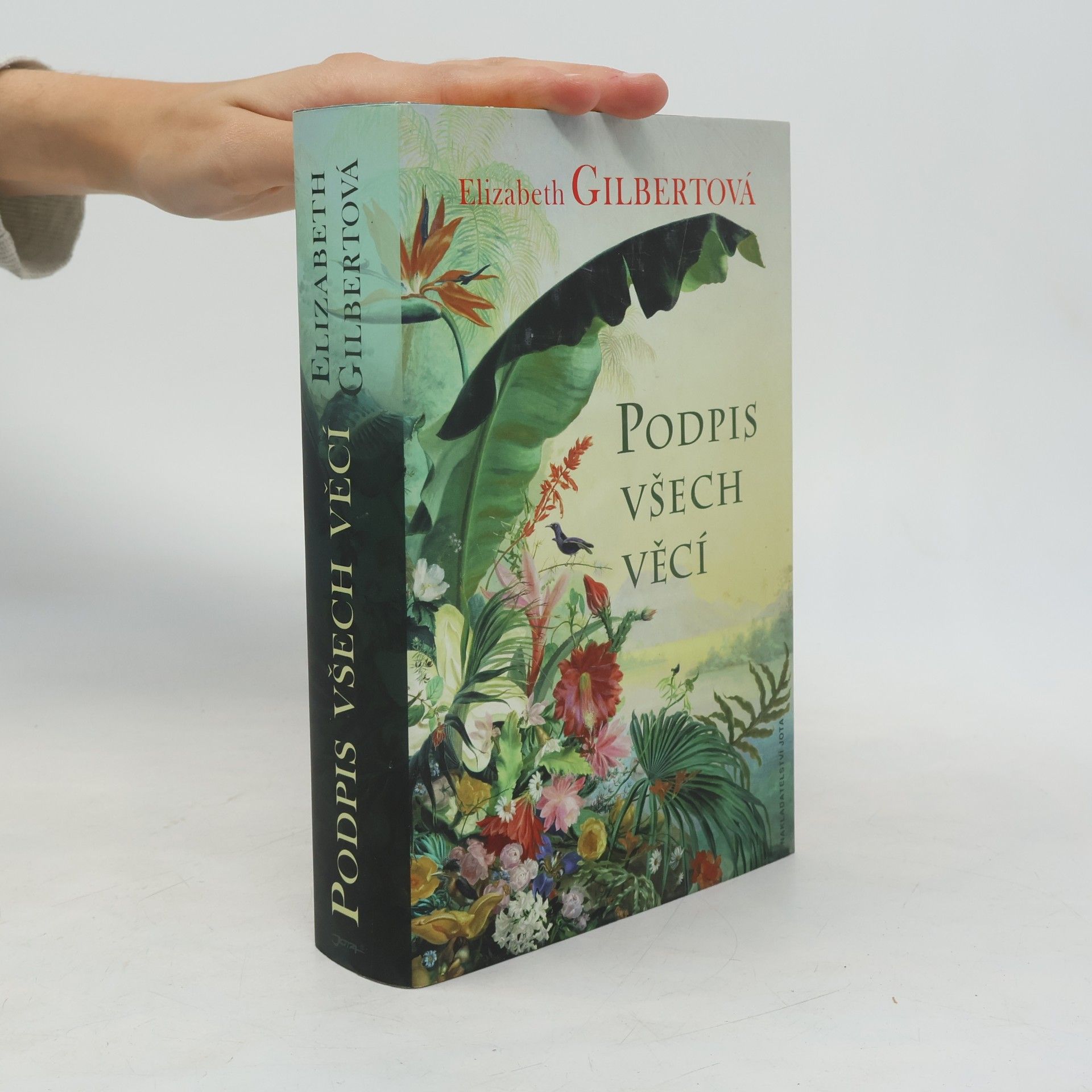 Elizabeth Gilbertová Podpis všech věcí