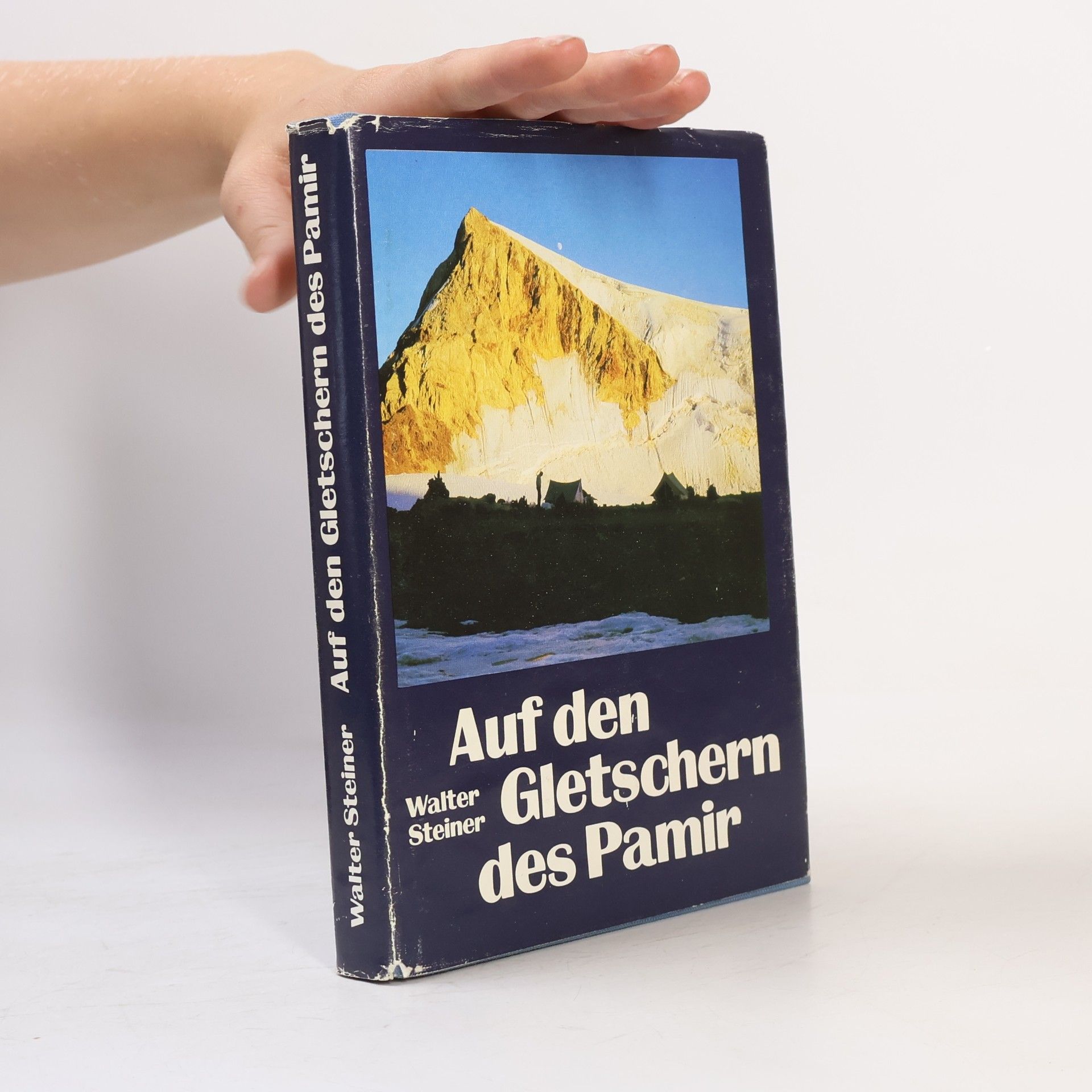 Walter Steiner Auf den Gletschern des Pamir
