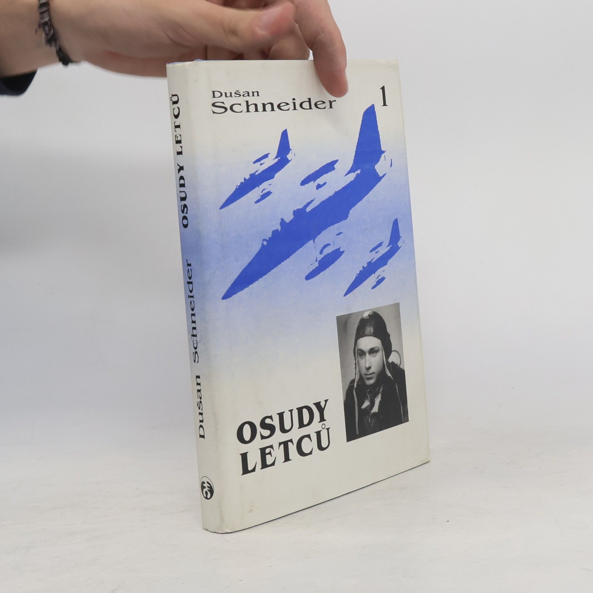 Dušan Schneider Osudy letců. 1. díl