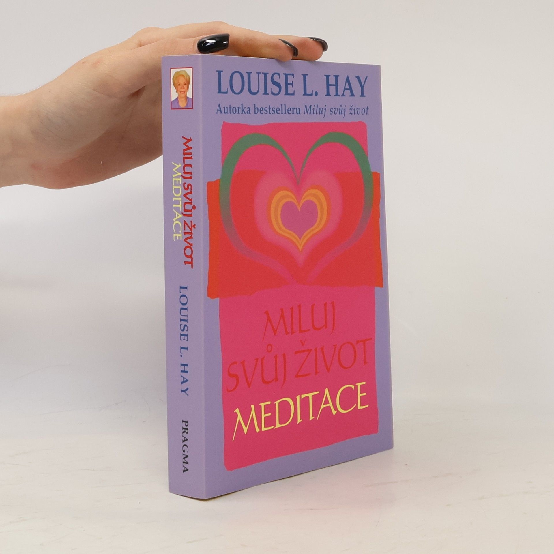 Lousie L. Hay Miluj svůj život: Meditace