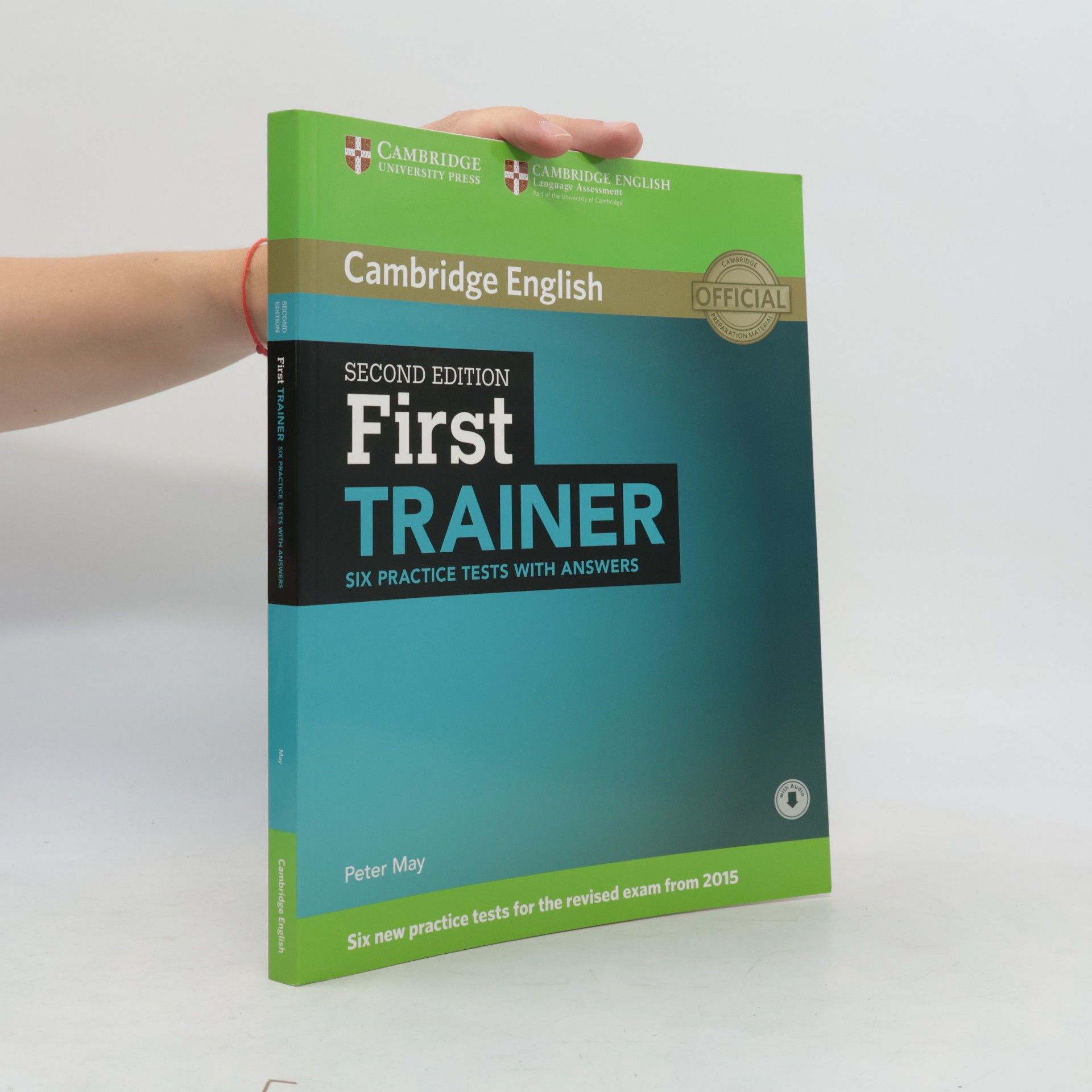 Peter May First Trainer: Six Practice Tests with Answers