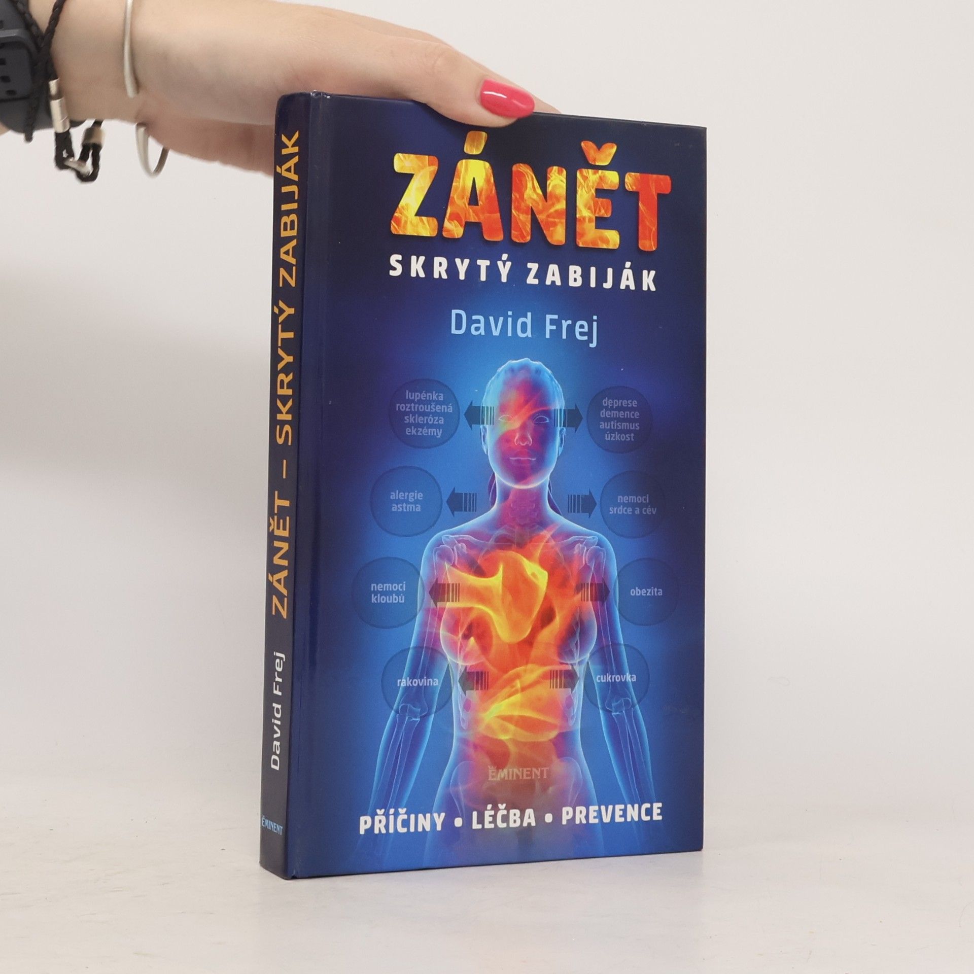 David Frej Zánět: Skrytý zabiják